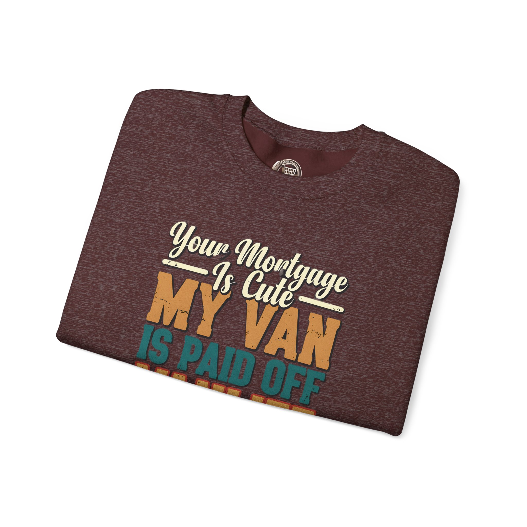 Unisex Heavy Blend™ Crewneck Sweatshirt — "Your Mortgage Is Cute" Design F**K-Line
