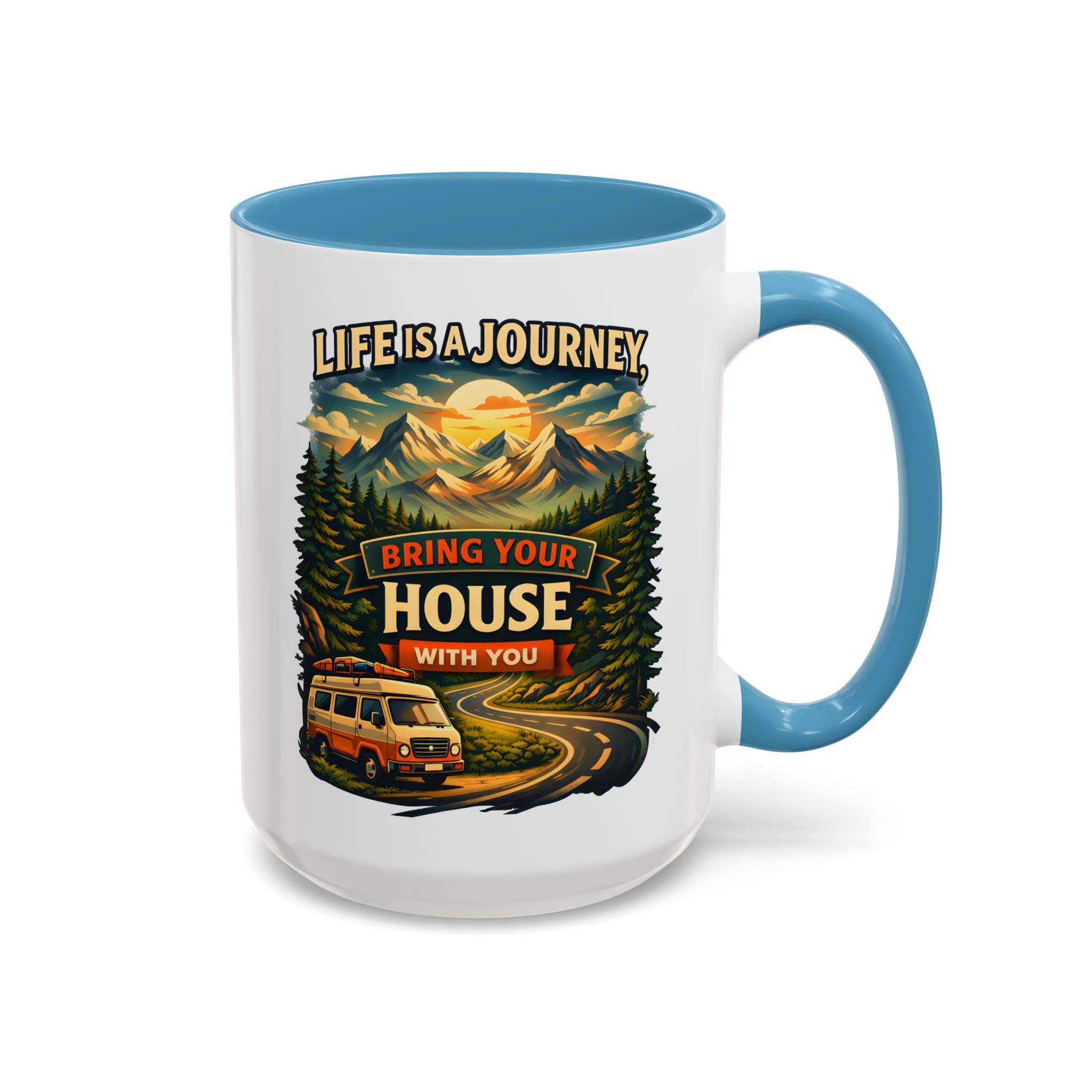 Accent Coffee Mug (11, 15oz) — "Live Is A Journey-Bring Your House With You" Design Scenic-Line