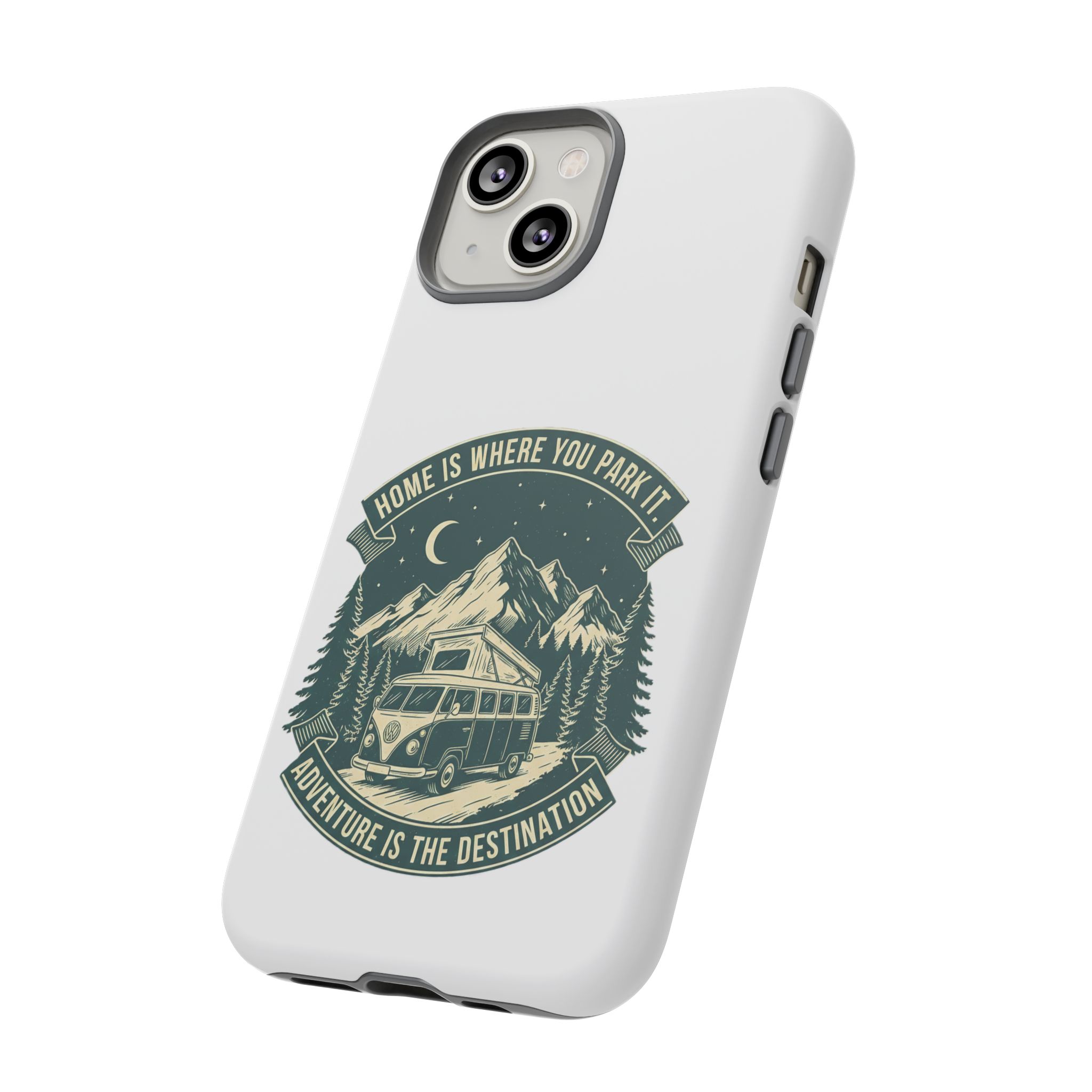 Phone Case — "Home Is Where You Park It-Adventure is the destination" Camper Van Design
