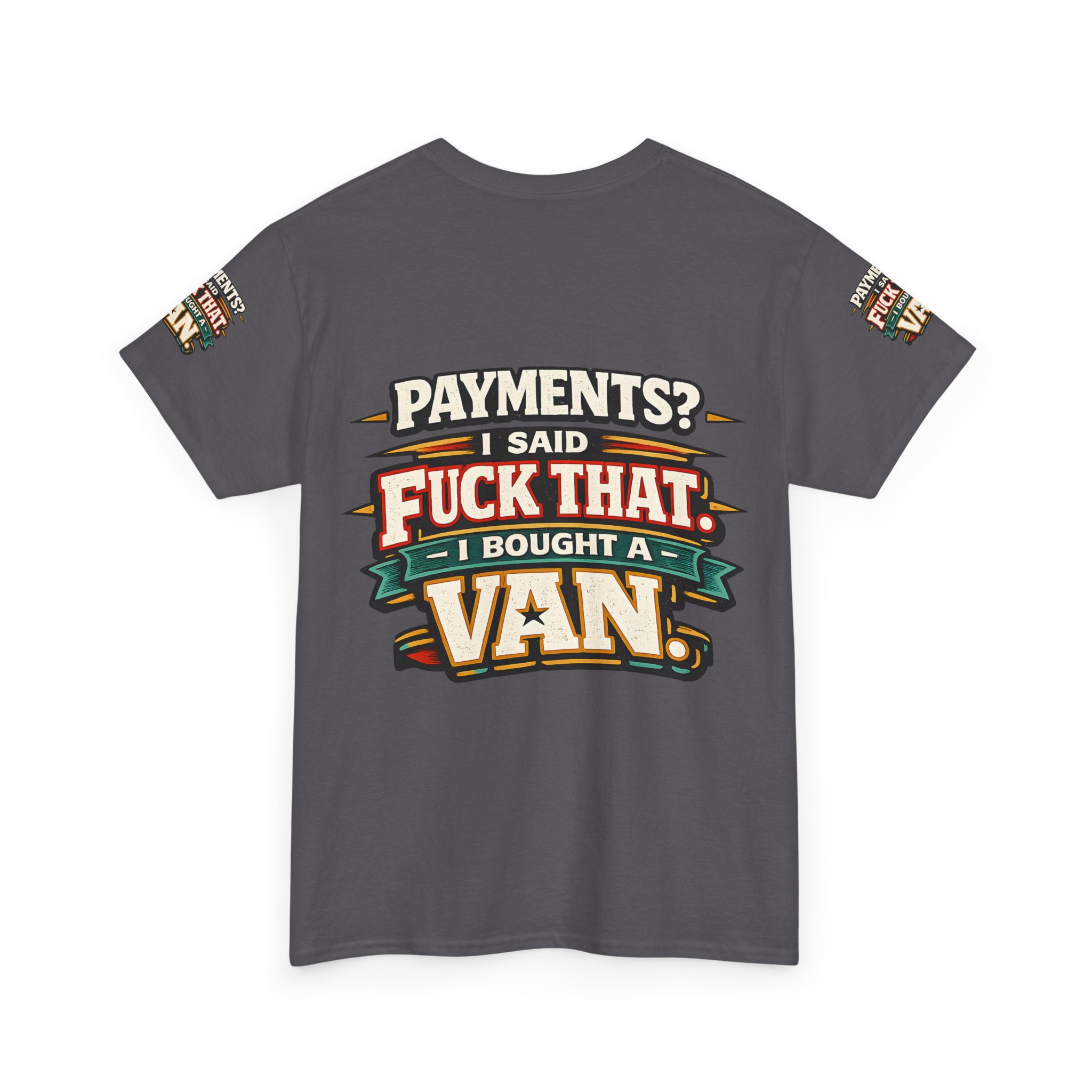 Unisex Heavy Cotton Tee — "Payments?I Said" Design F**K-Line