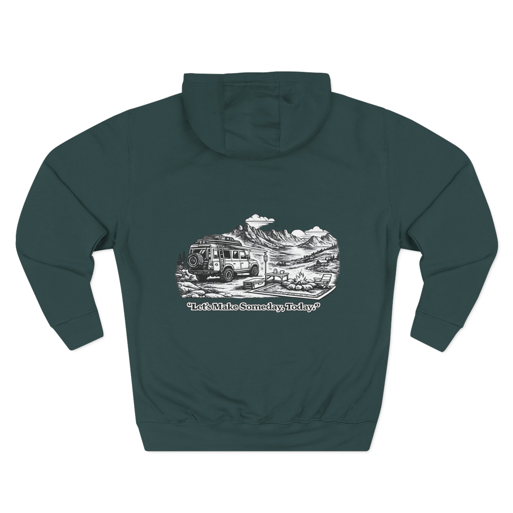 Three-Panel Fleece Hoodie - "Lets make Someday, Today?" Design Minimal-Line