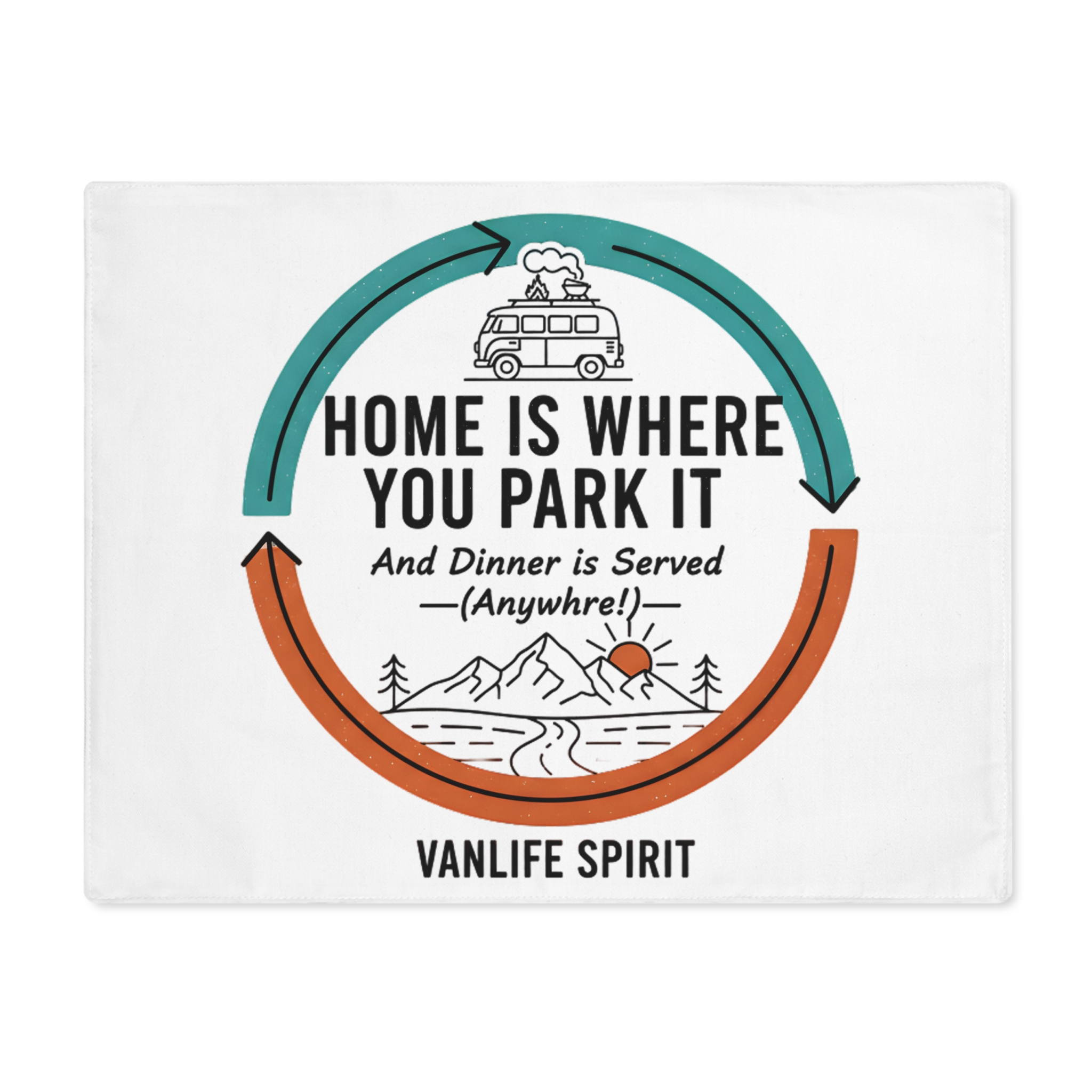 Vanlife Placemat - "Home Is Where You Park It" Camping Dinner Placemat