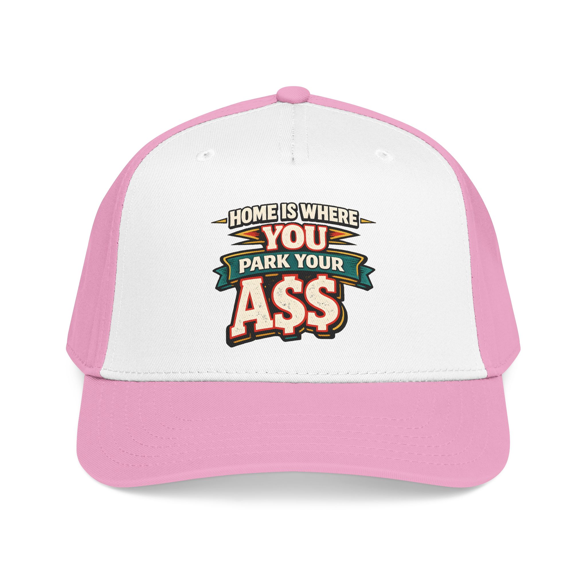 Baseball Cap - "Home Is Where You Park Your Ass" Design F**K-Line