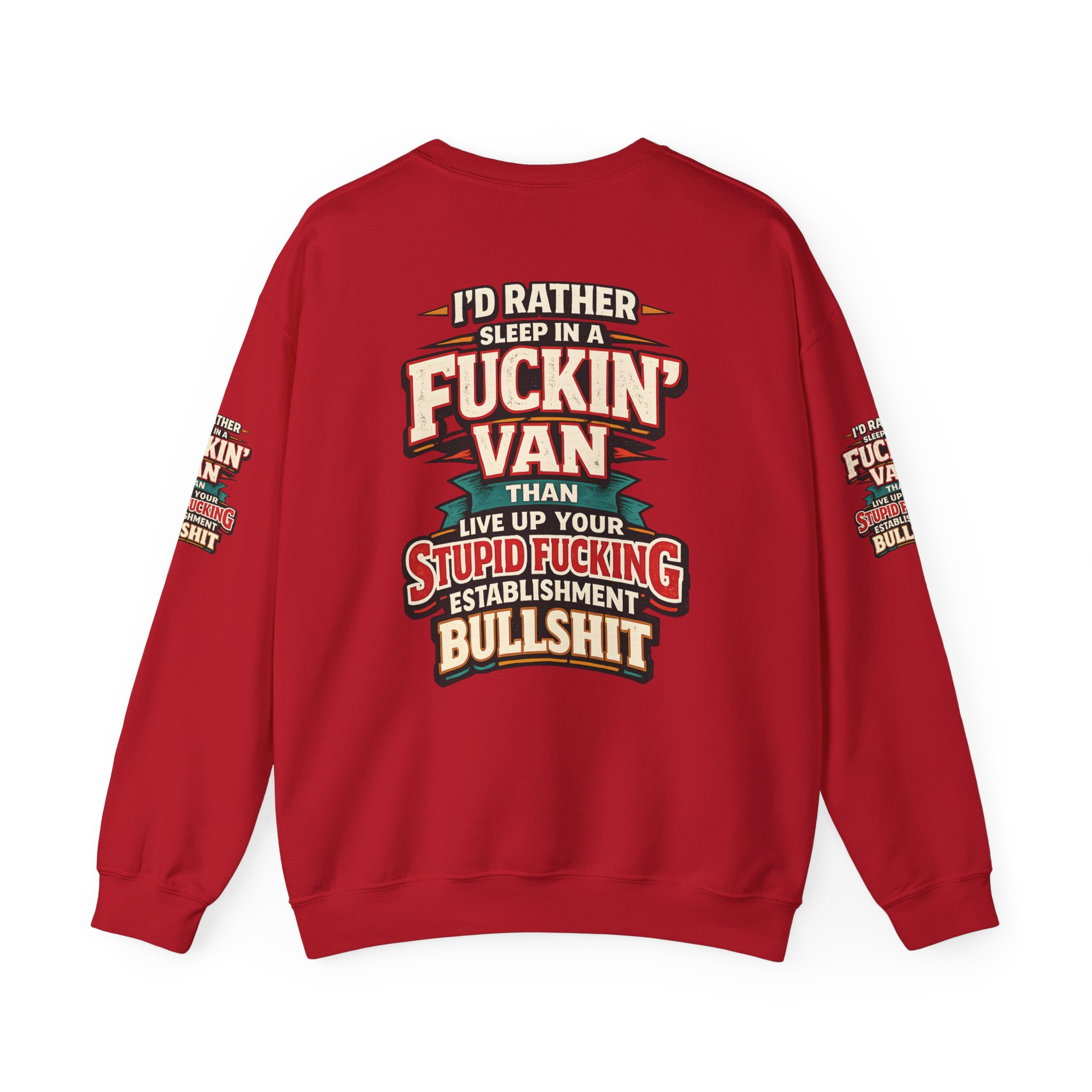Unisex Heavy Blend™ Crewneck Sweatshirt — "I´d Rather Sleep in A Fucking Van" Design F**K-Line