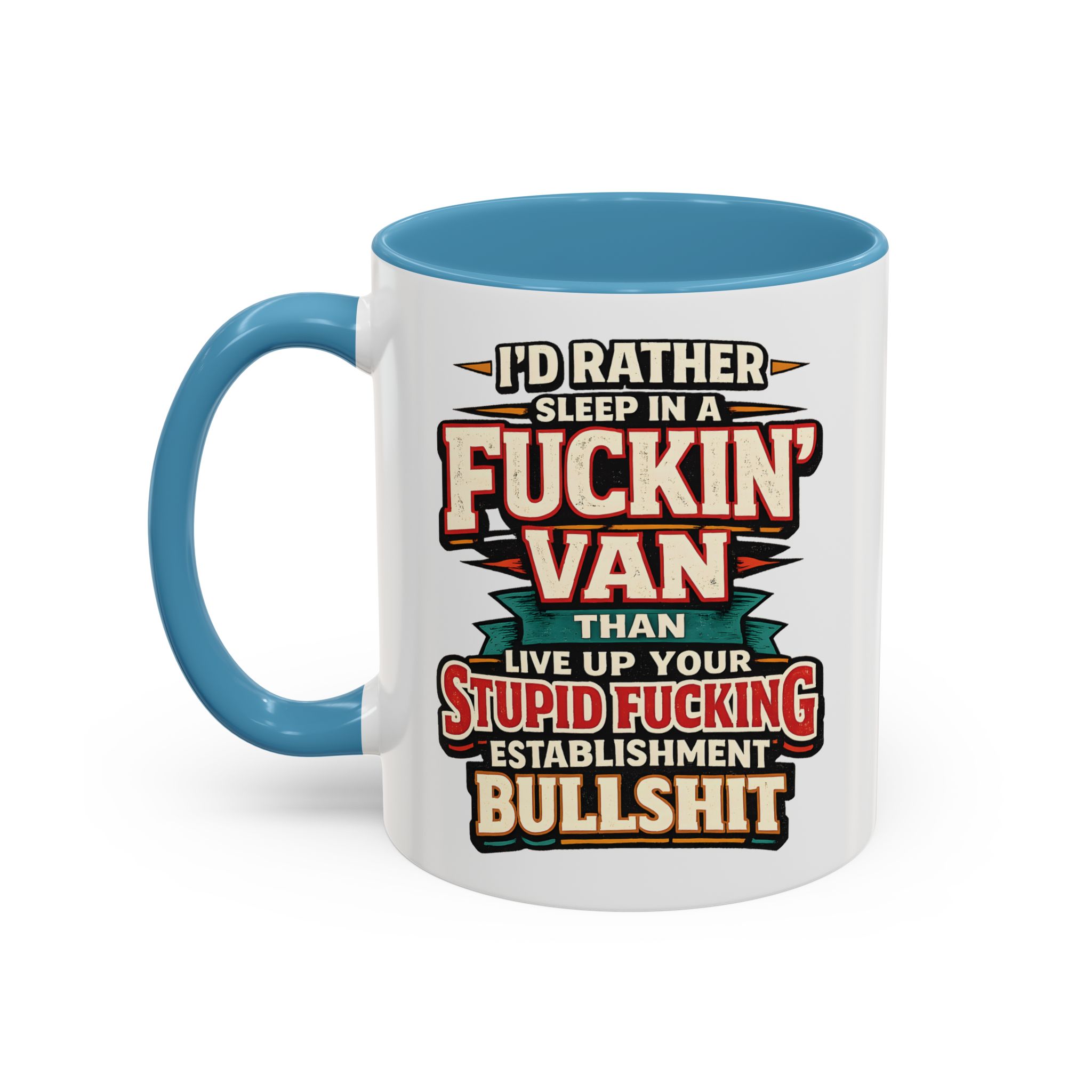 Accent Coffee Mug (11, 15oz) — "I´d Rather Sleep in A Fucking Van" Design F**K-Line