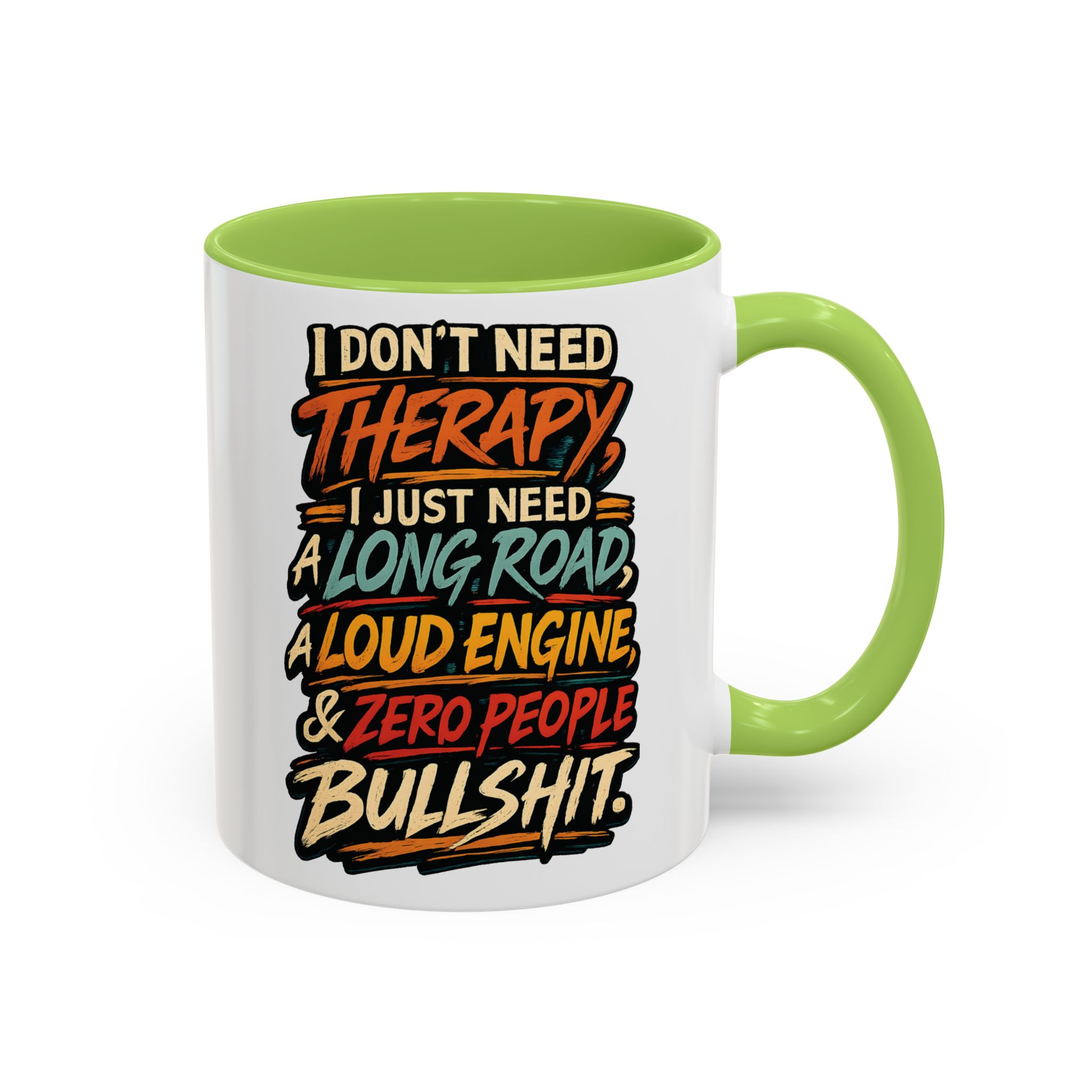 Accent Coffee Mug (11, 15oz) — "I Dont Need Therapy" Design F**K-Line