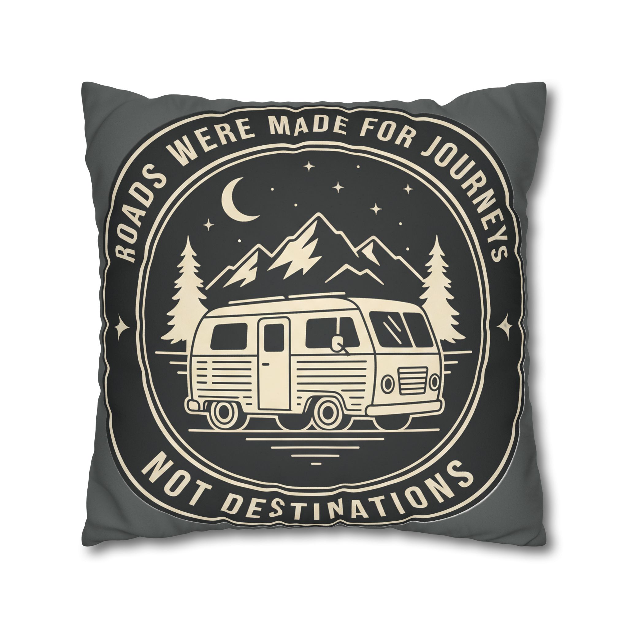 Pillowcase — "ROAD WHERE MADE FOR JOURNEYS-NOT DESTINATIONS" Faux Suede Travel Throw Pillow Cover