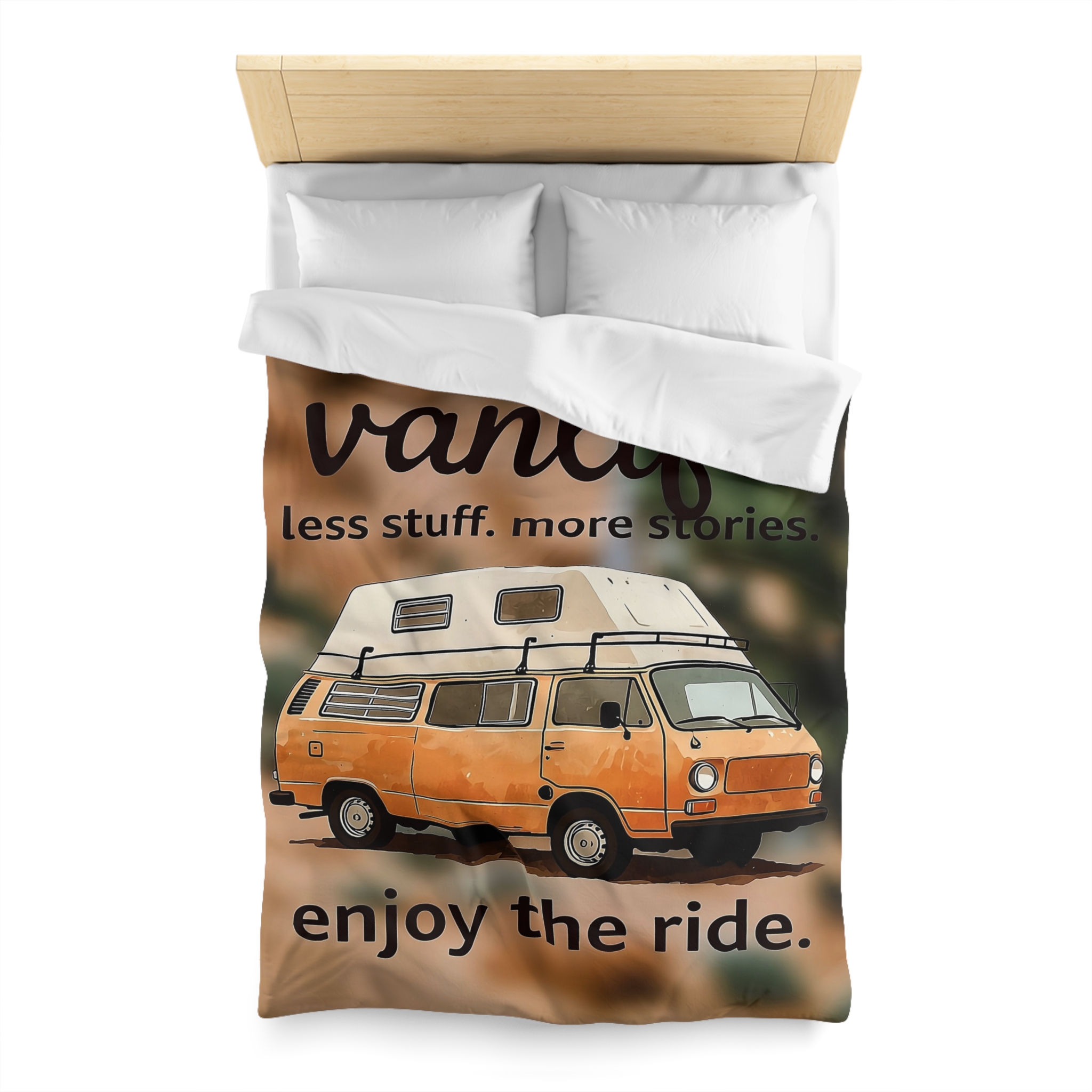 Duvet Cover – “Vanlife - Less Stuff. More Stories. Enjoy the Ride.” Camper Van Bedding
