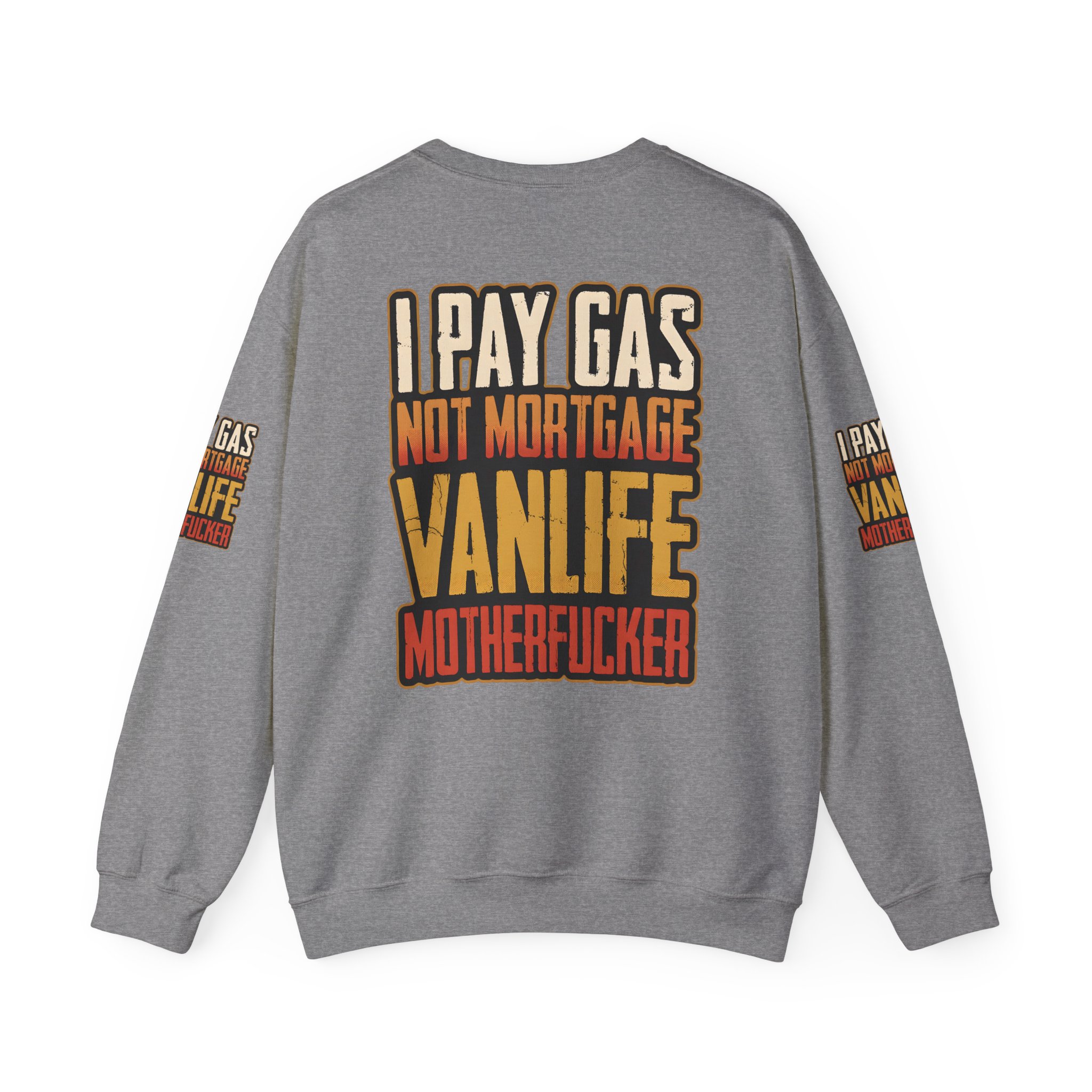 Unisex Heavy Blend™ Crewneck Sweatshirt — "I Pay Gas Not Mortgage" Design F**K-Line