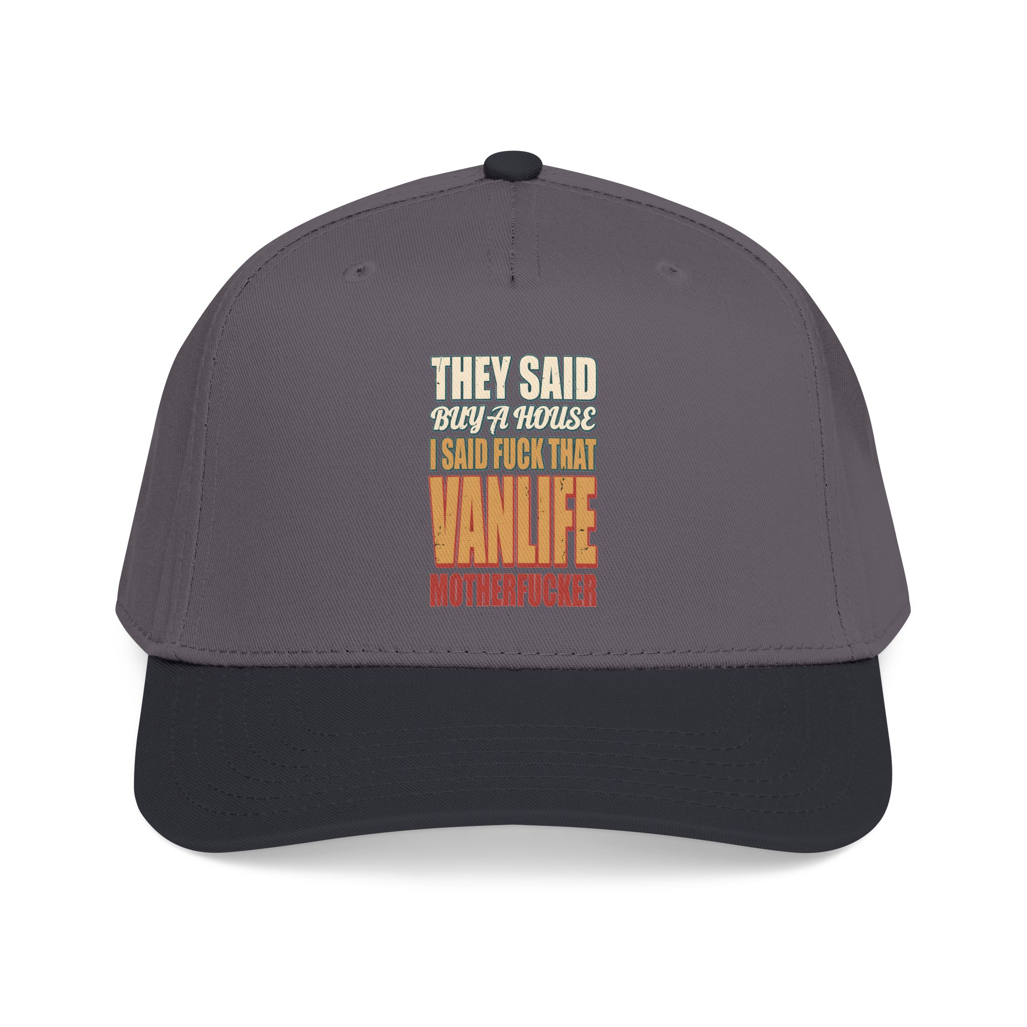 Baseball Cap - "They Said Buy A House" Design F**K-Line