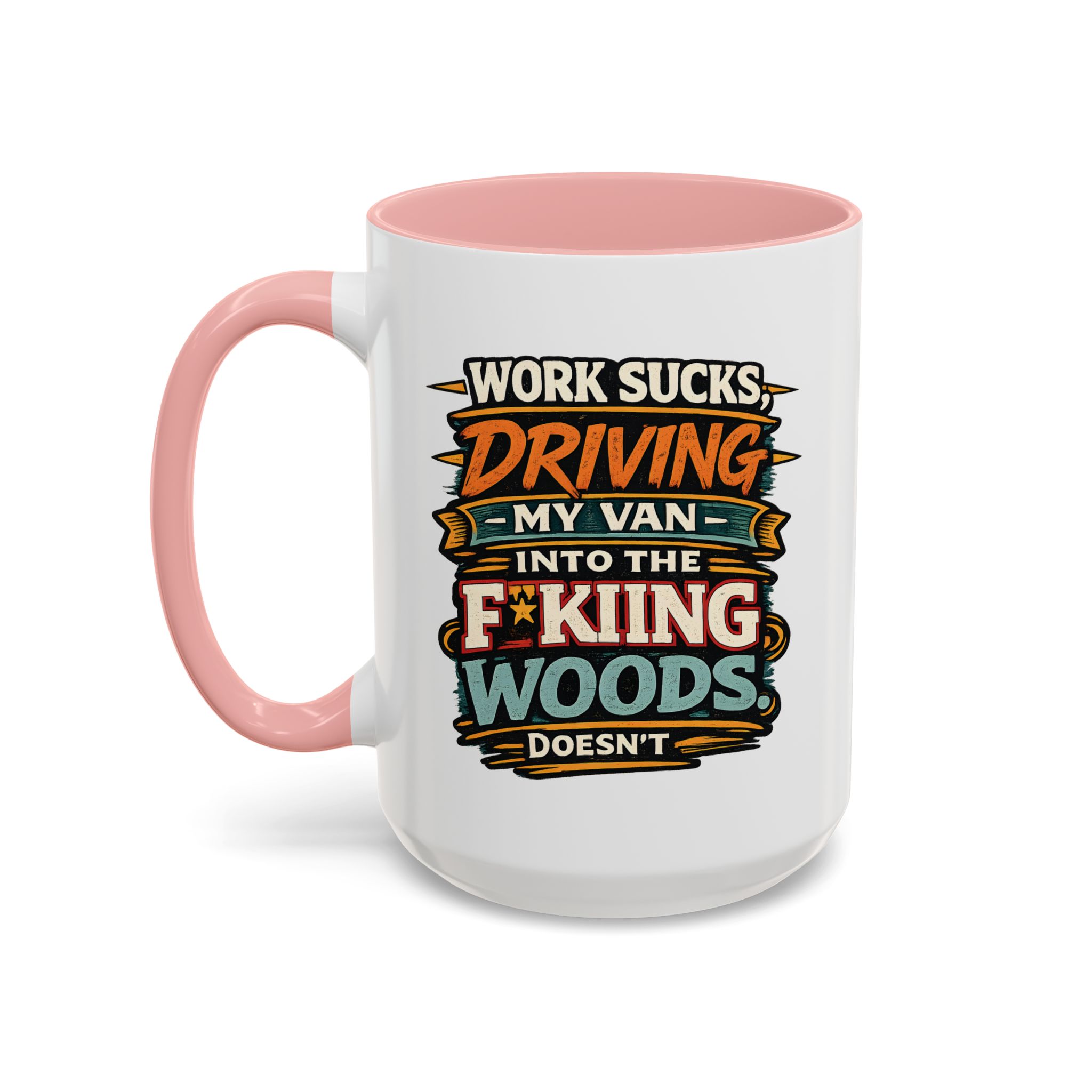 Accent Coffee Mug (11, 15oz) — "Work Sucks" Design F**K-Line