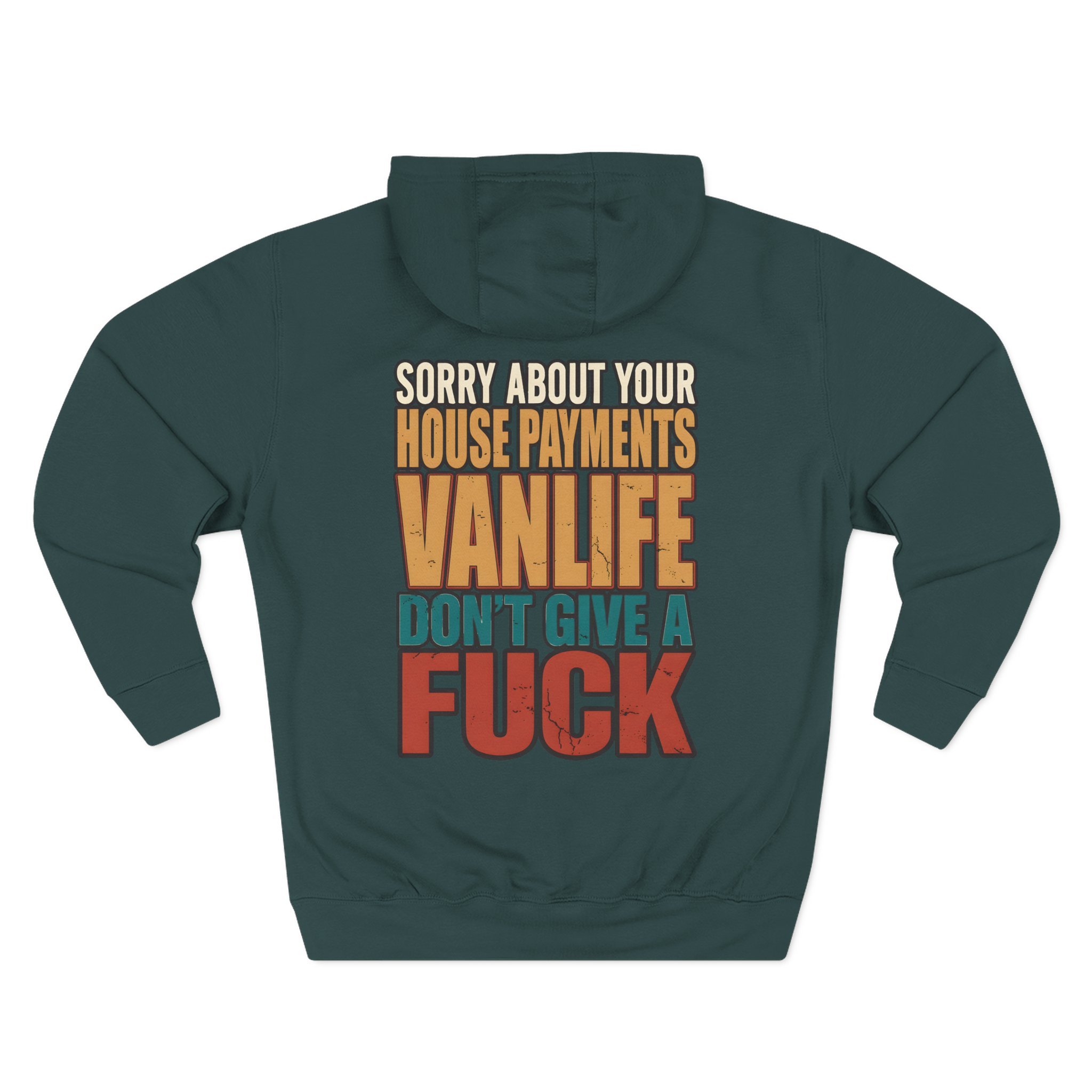 Three-Panel Fleece Hoodie - "Sorry About Your House Payments" Design F**K-Line