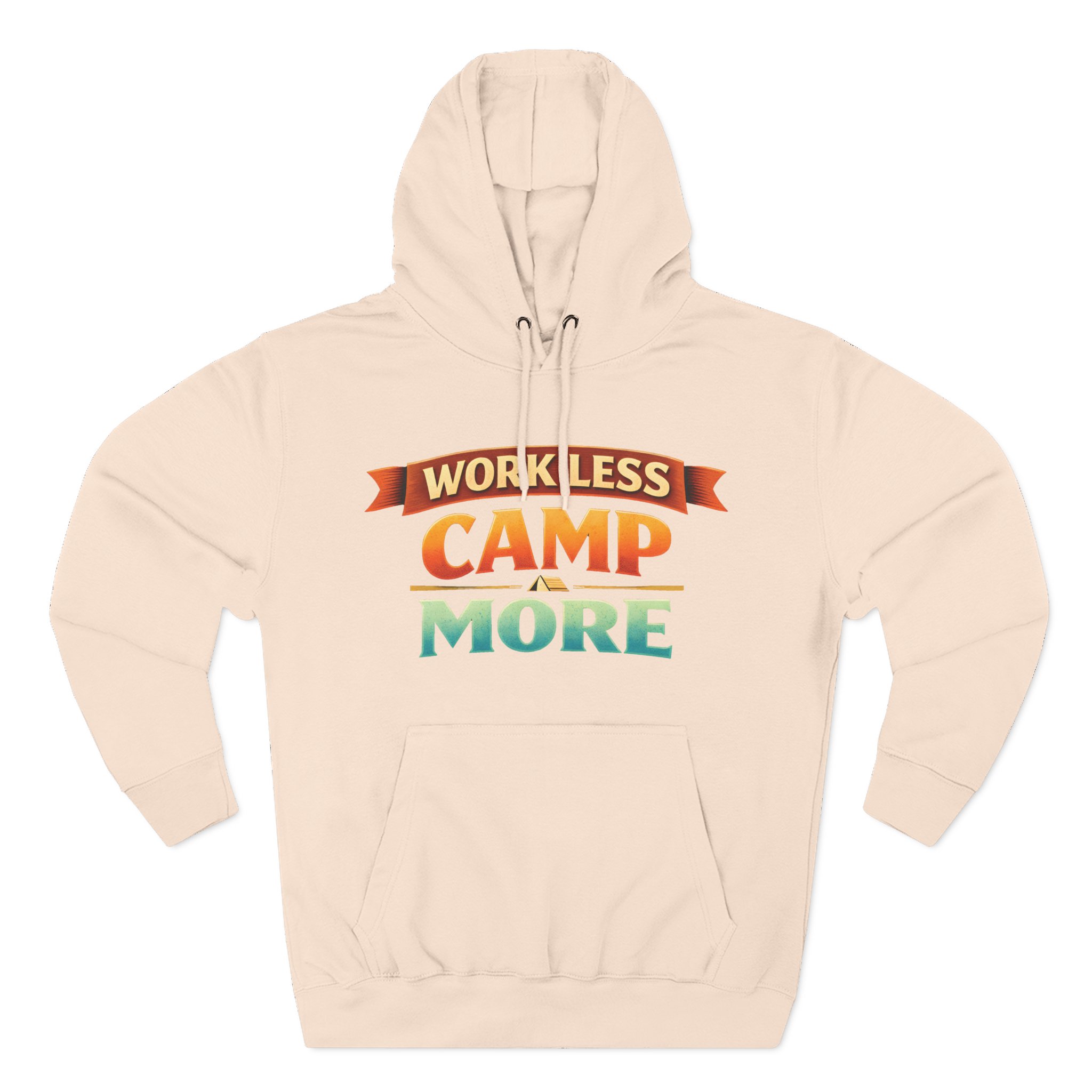 Three-Panel Fleece Hoodie - "Work Less-Camp More" Design Scenic-Line