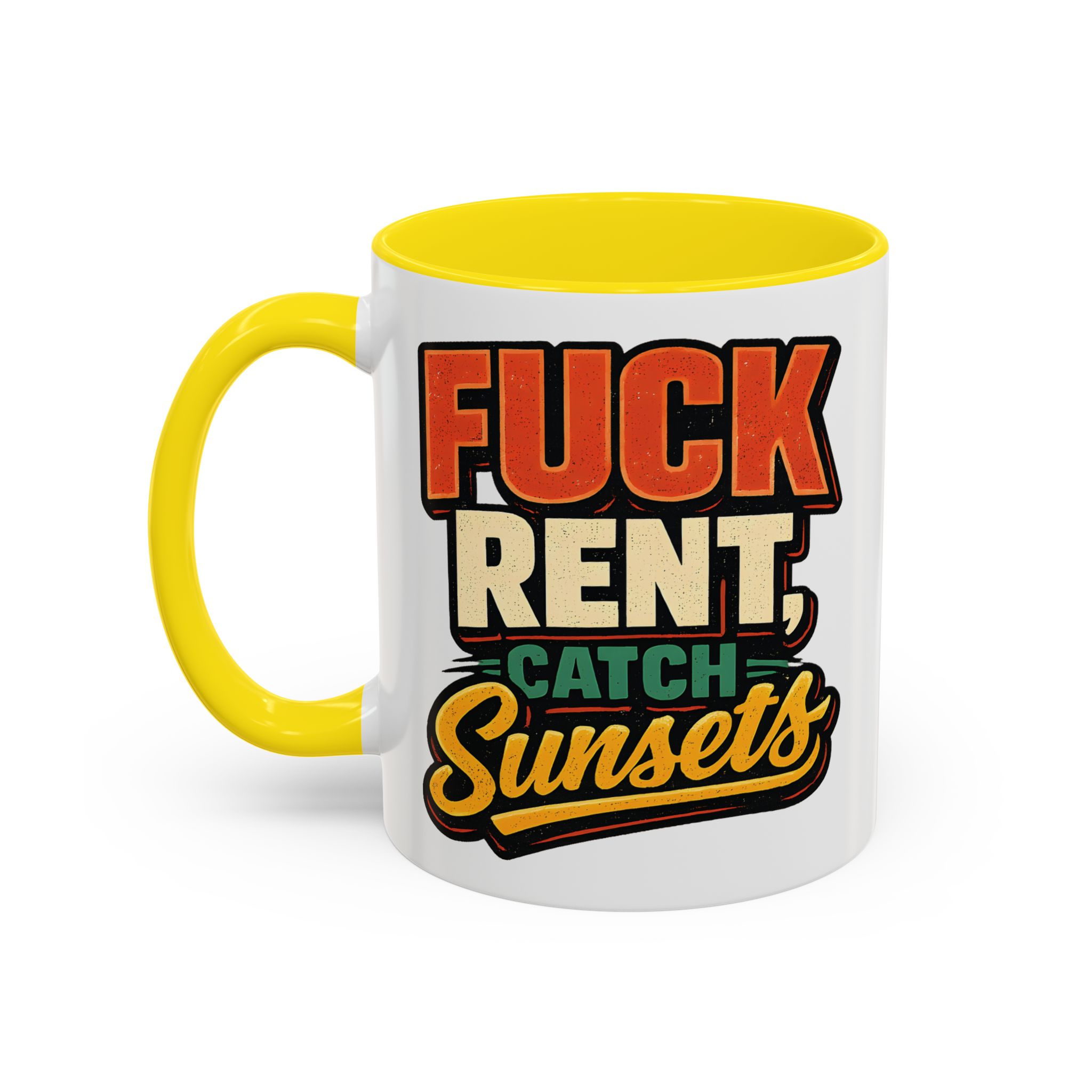 Accent Coffee Mug (11, 15oz) — "Fuck Rent Catch Sunsets" Design F**K-Line