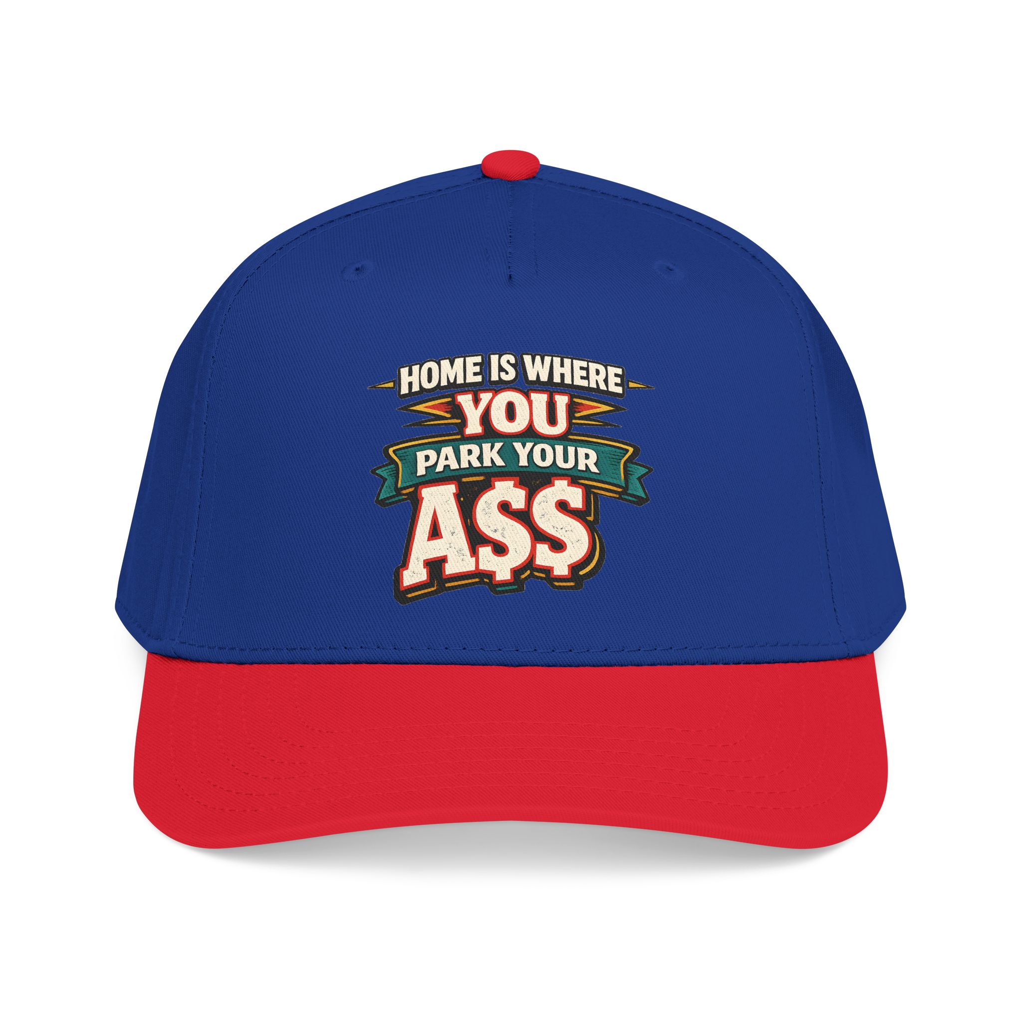 Baseball Cap - "Home Is Where You Park Your Ass" Design F**K-Line