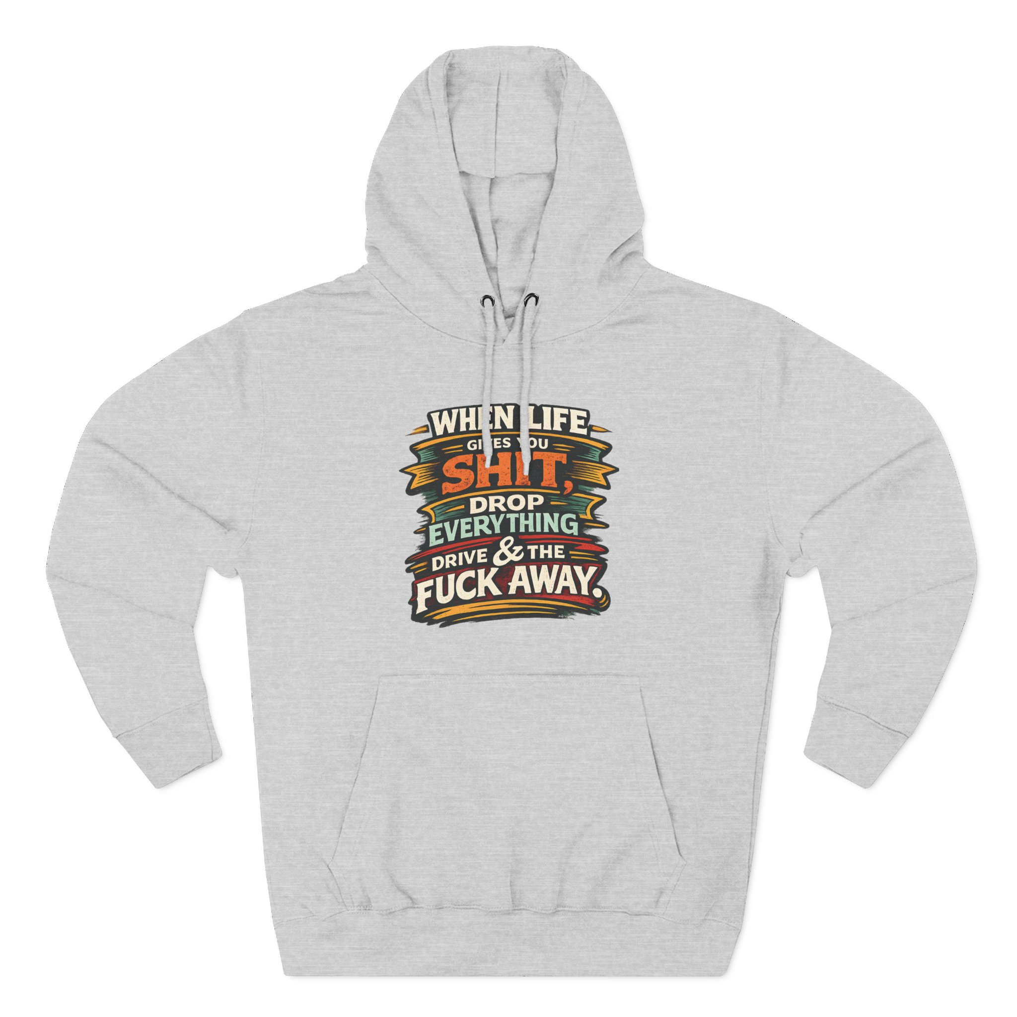 2539243647577598882_2048.jpeg Three-Panel Fleece Hoodie - "When Live Gives You Shit" Design F**K-Line