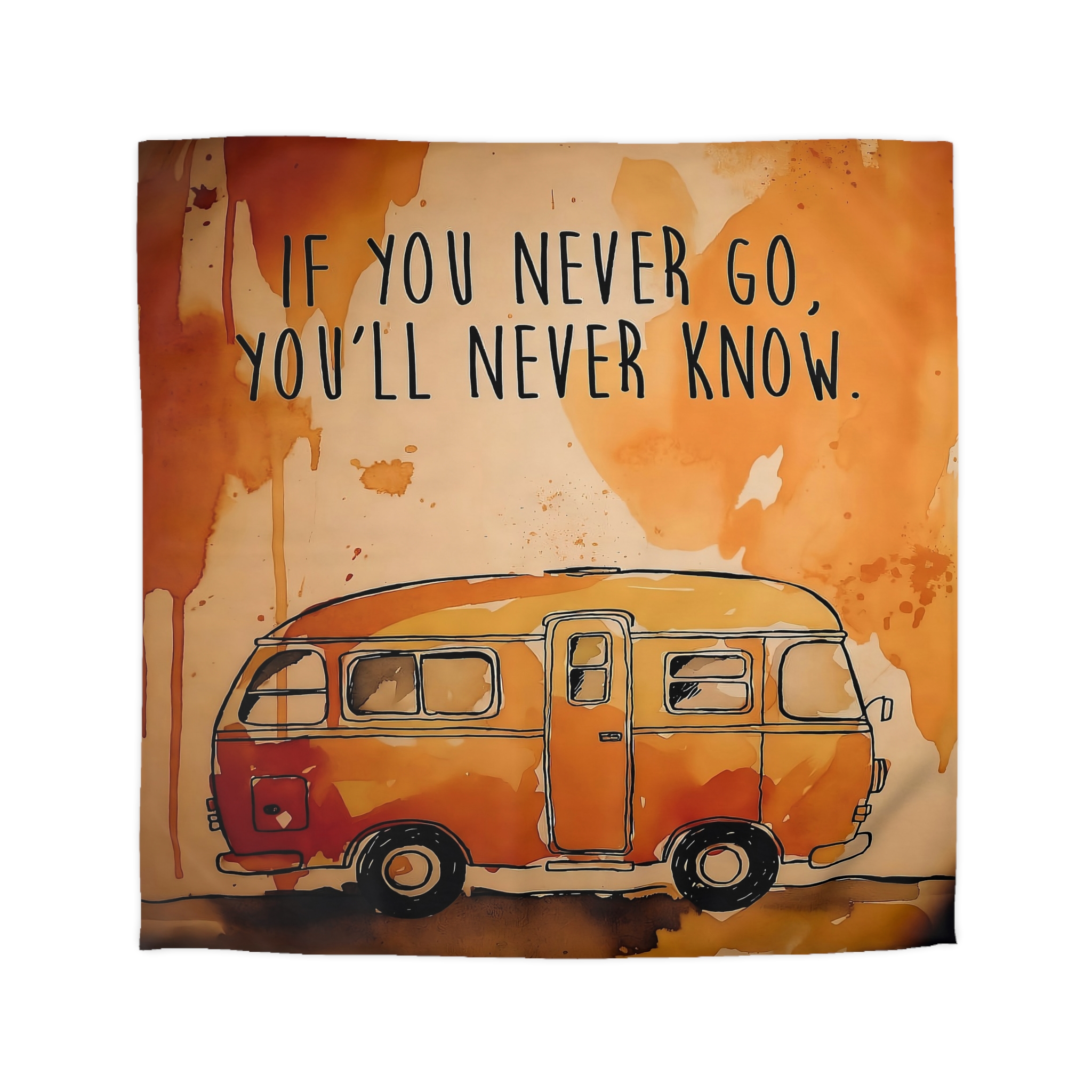 Duvet Cover - 'If You Never Go, You'll Never Know' Orange Camper Adventurer Bedding
