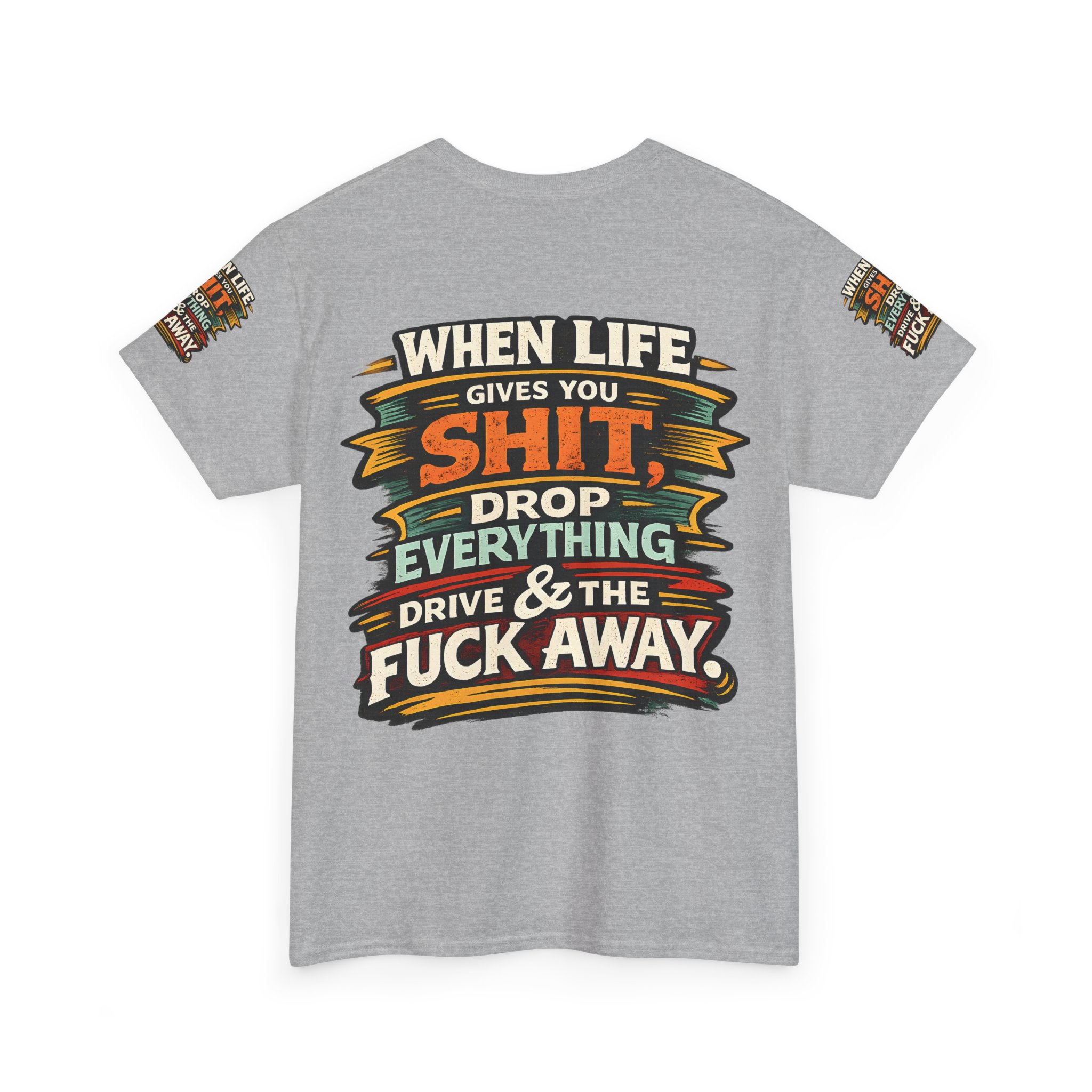 Unisex Heavy Cotton Tee — "When Live Gives You Shit" Design F**K-Line
