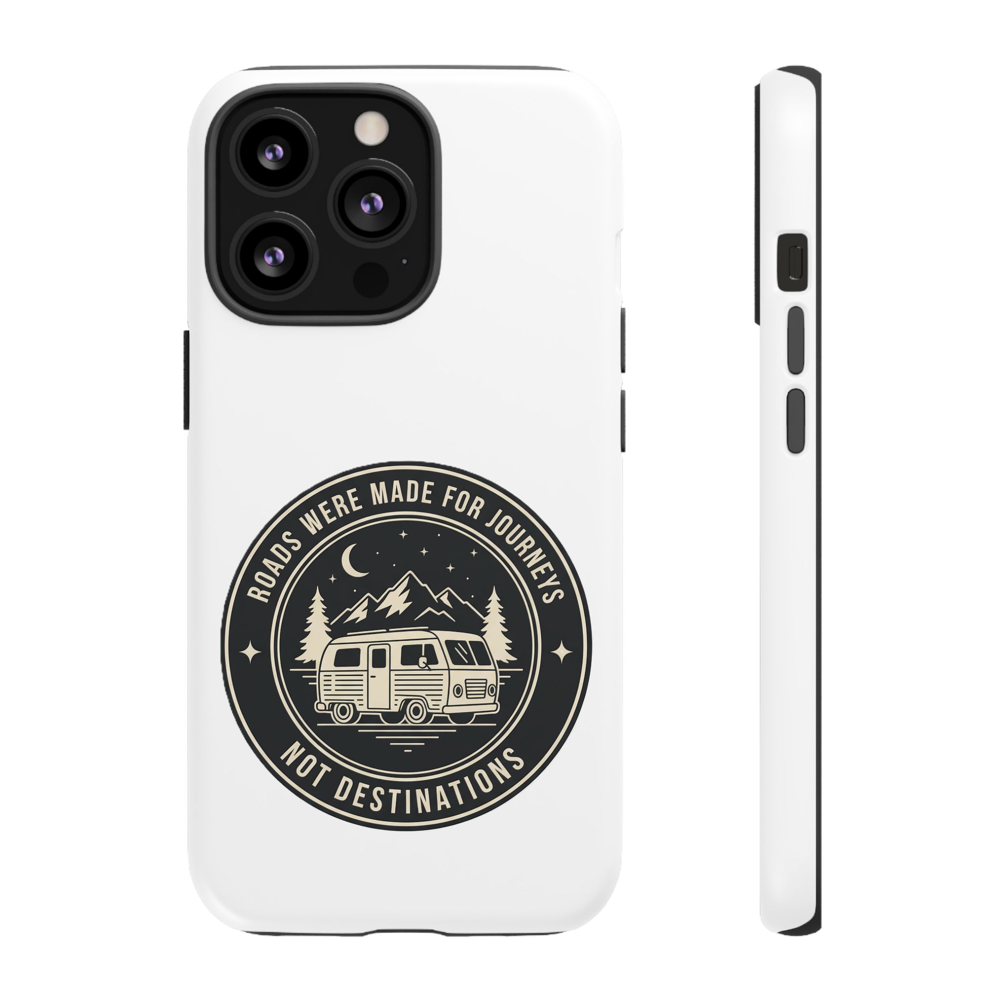 Phone Case — "ROAD WHERE MADE FOR JOURNEYS-NOT DESTINATIONS" Camper Van Design