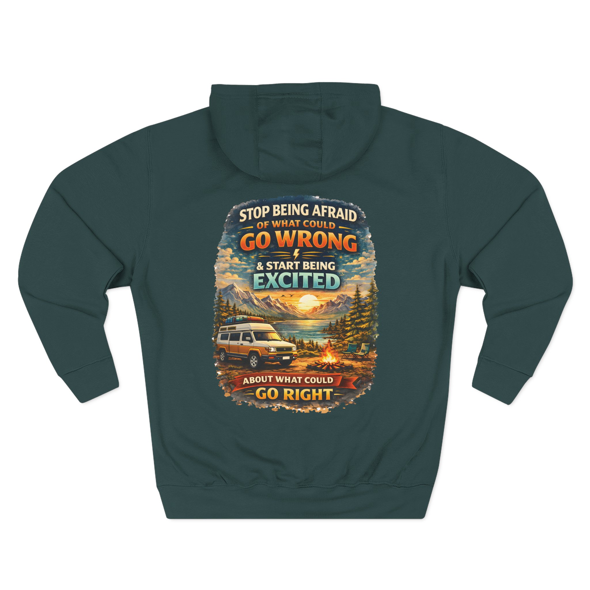 Three-Panel Fleece Hoodie - "Stop Being Afraid Of What Could Go Wrong" Design Scenic-Line