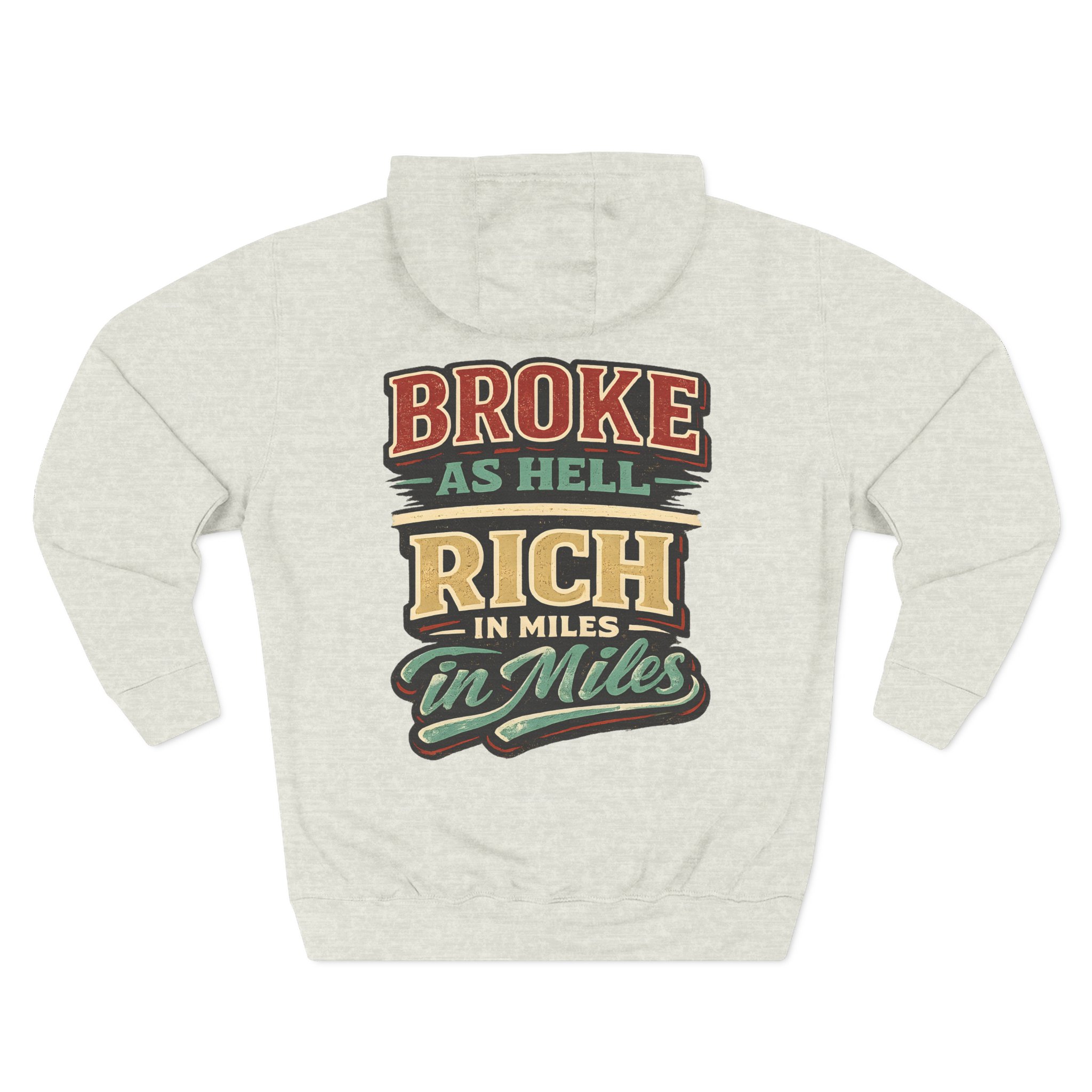 Three-Panel Fleece Hoodie - "Broke As Hell" Design F**K-Line