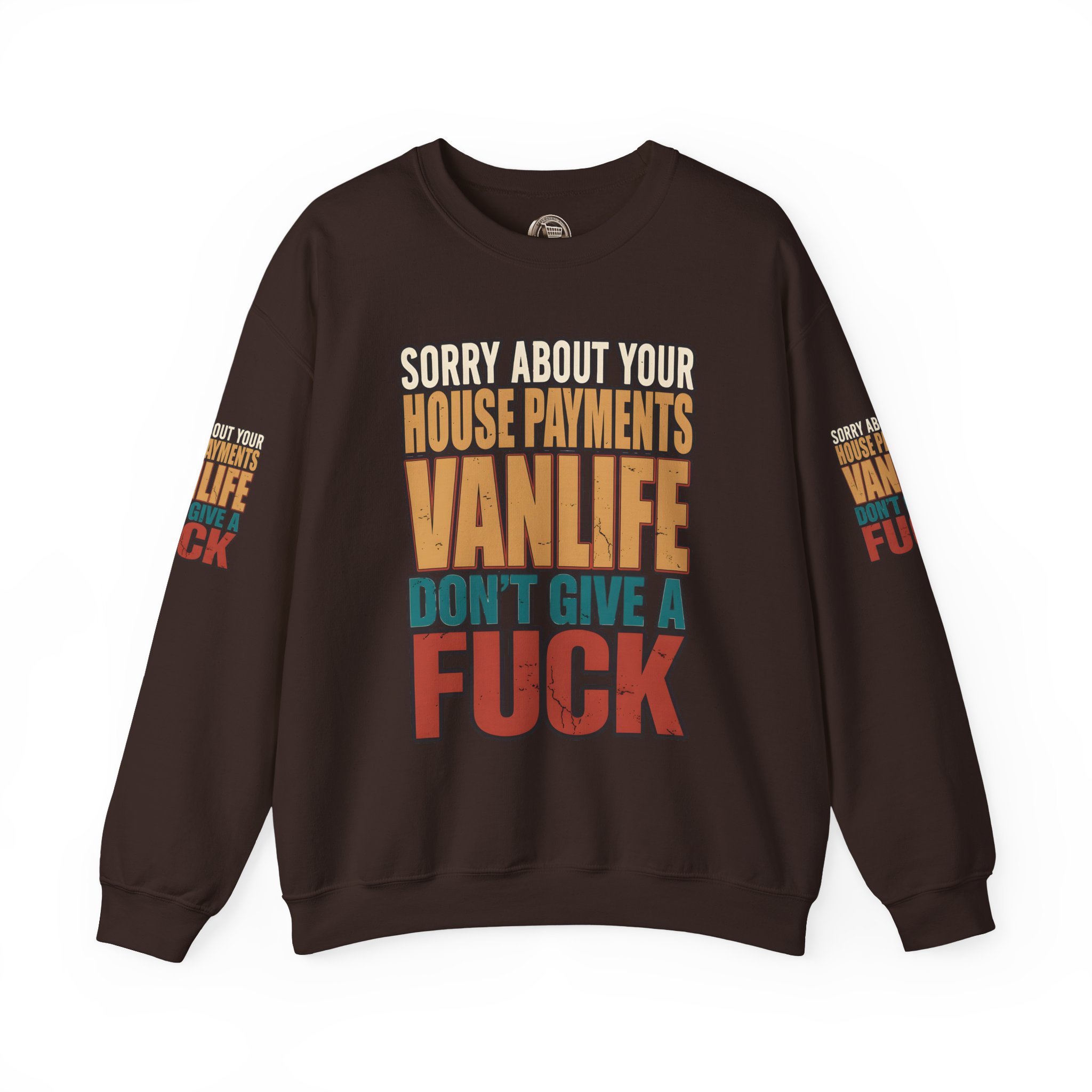 Unisex Heavy Blend™ Crewneck Sweatshirt — "Sorry About Your House Payments" Design F**K-Line