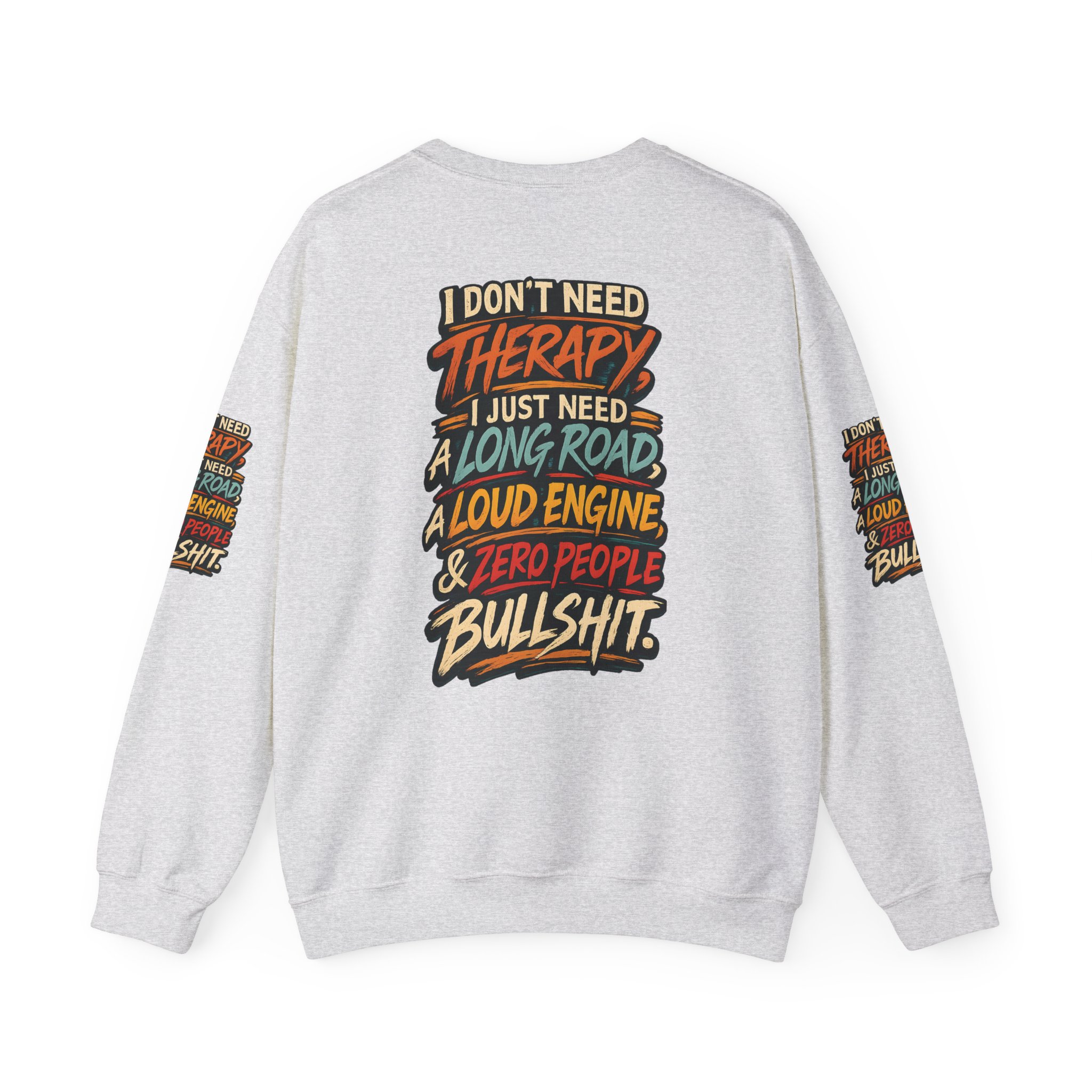 Unisex Heavy Blend™ Crewneck Sweatshirt — "I Dont Need Therapy" Design F**K-Line