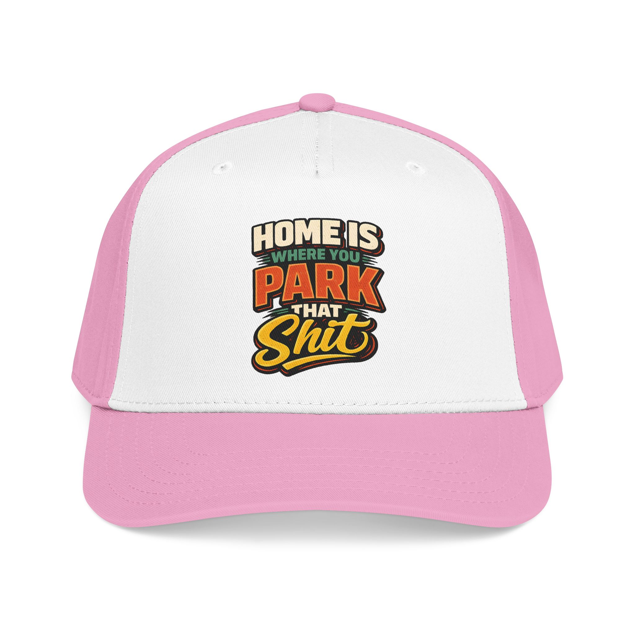 Baseball Cap - "Home Is Where You Park That Shit" Design F**K-Line