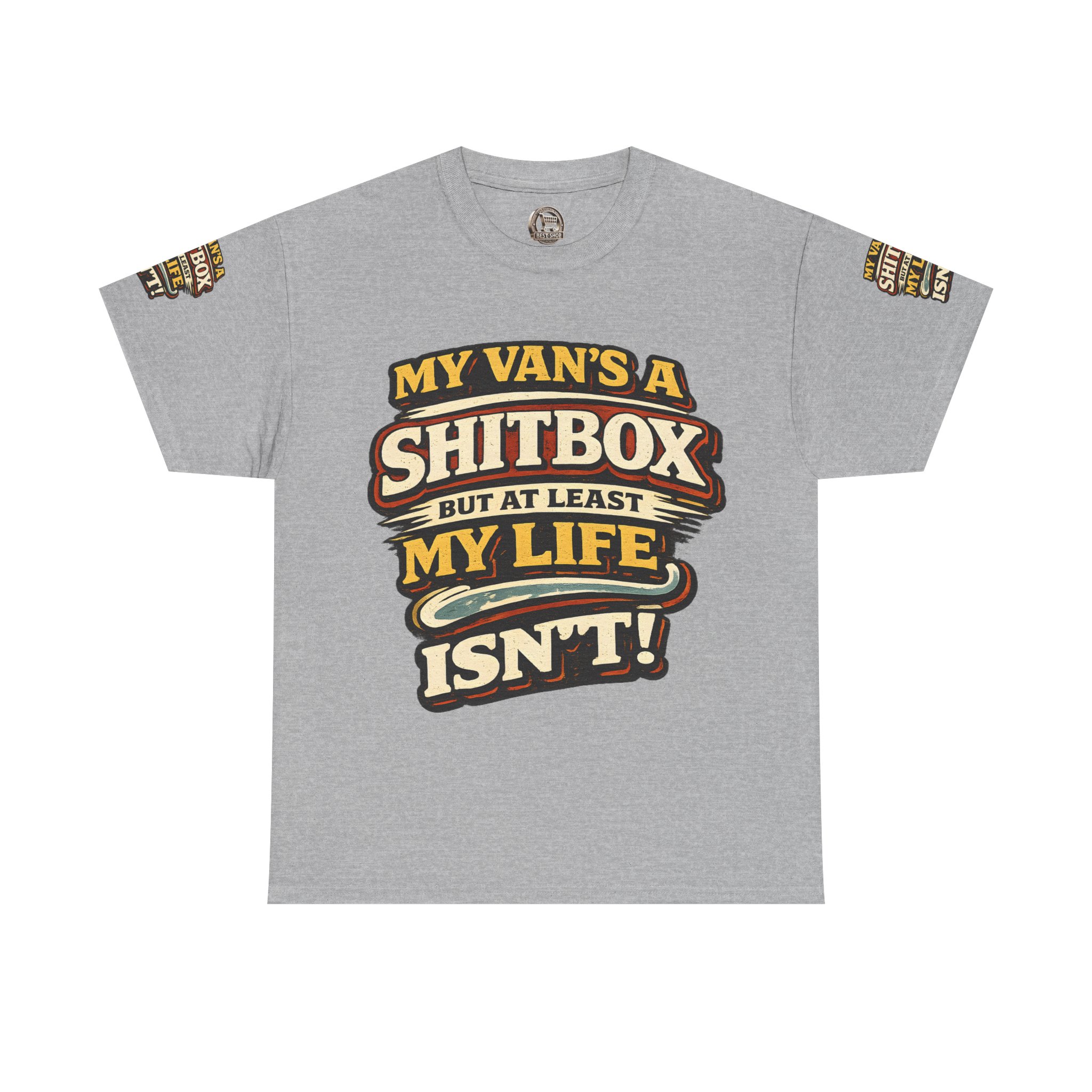 Unisex Heavy Cotton Tee — "My Van`s A Shitbox" Design F**K-Line
