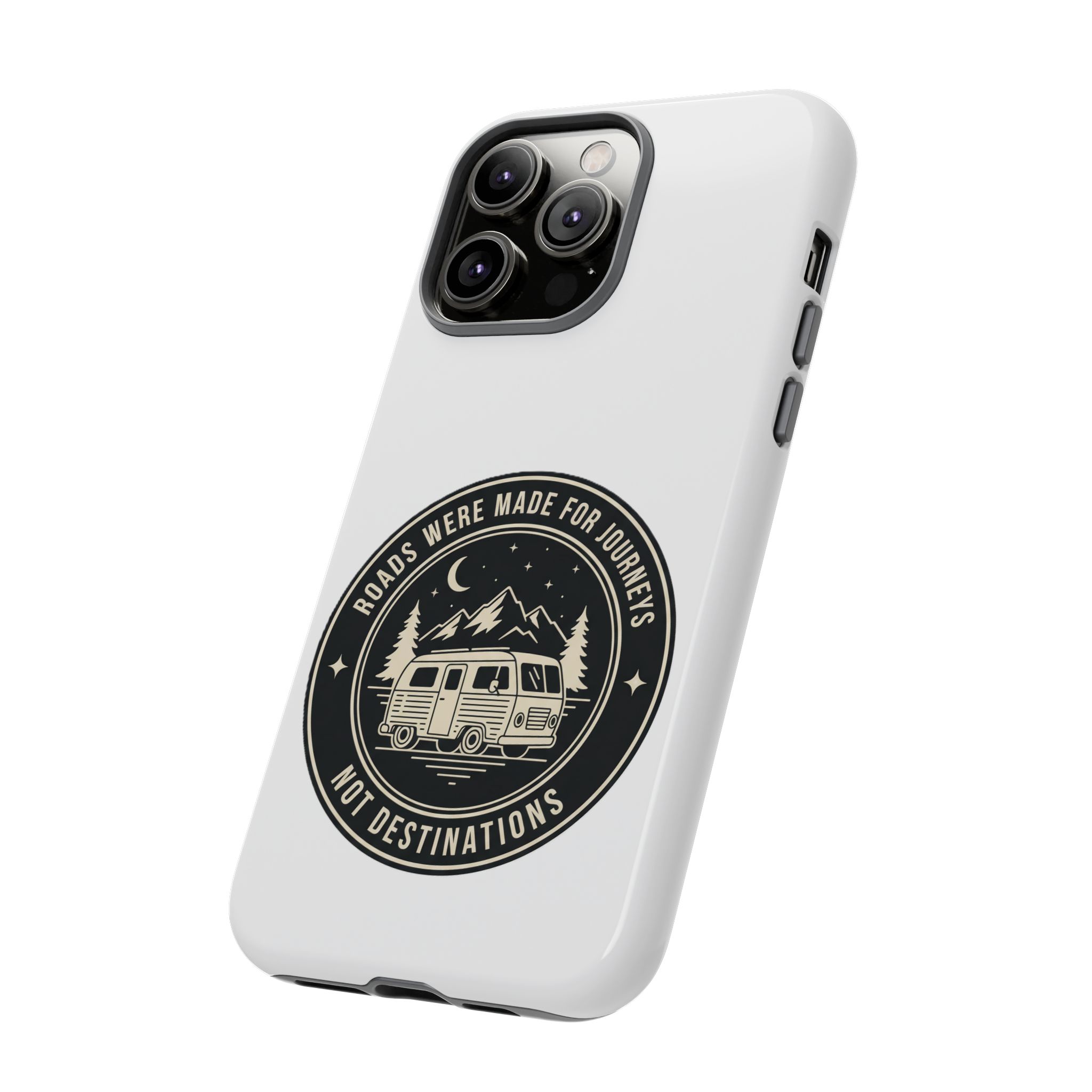 Phone Case — "ROAD WHERE MADE FOR JOURNEYS-NOT DESTINATIONS" Camper Van Design