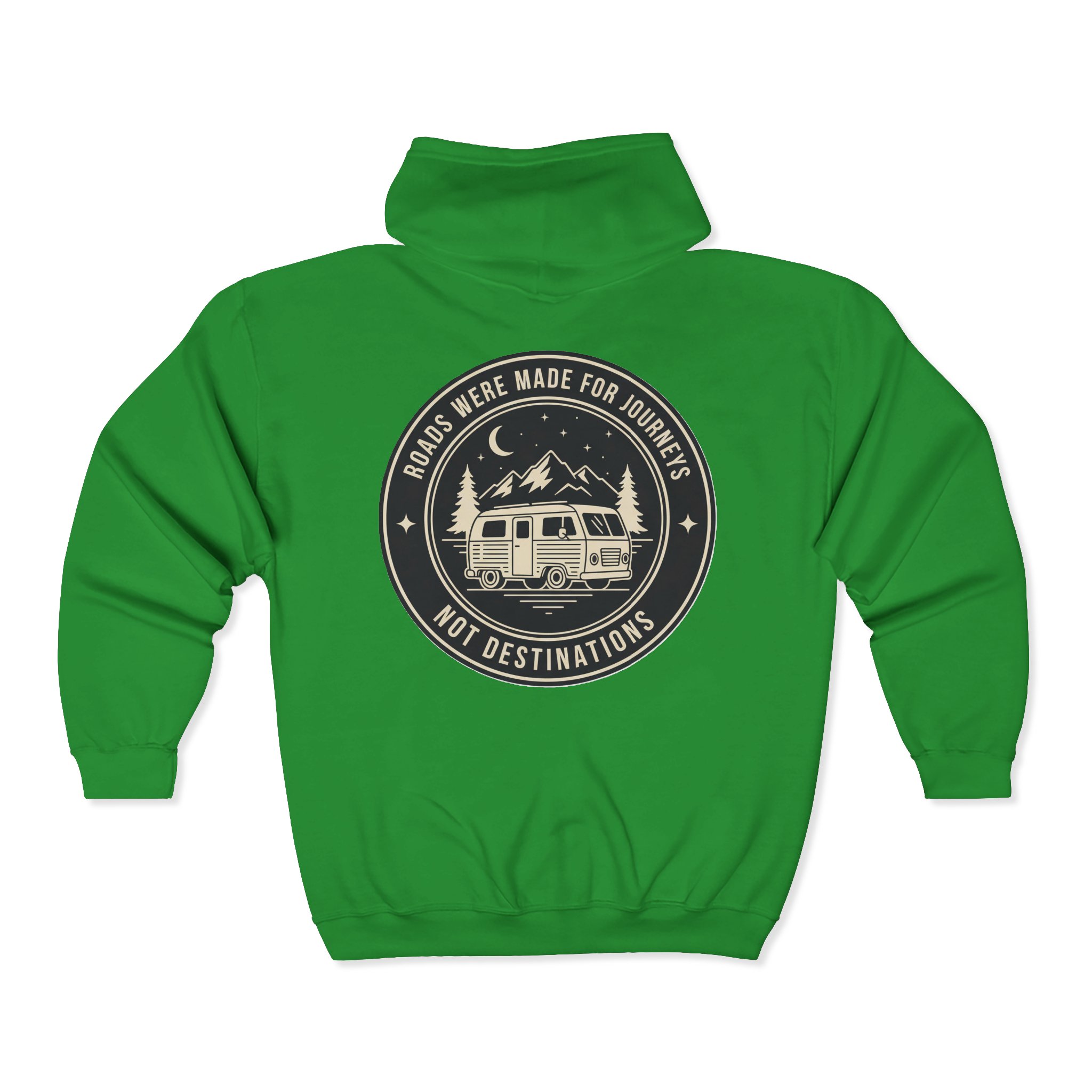 Zip Hoodie — "ROAD WHERE MADE FOR JOURNEYS-NOT DESTINATIONS"(Front + Back Printed) Camper Van Adventure Zip-Up