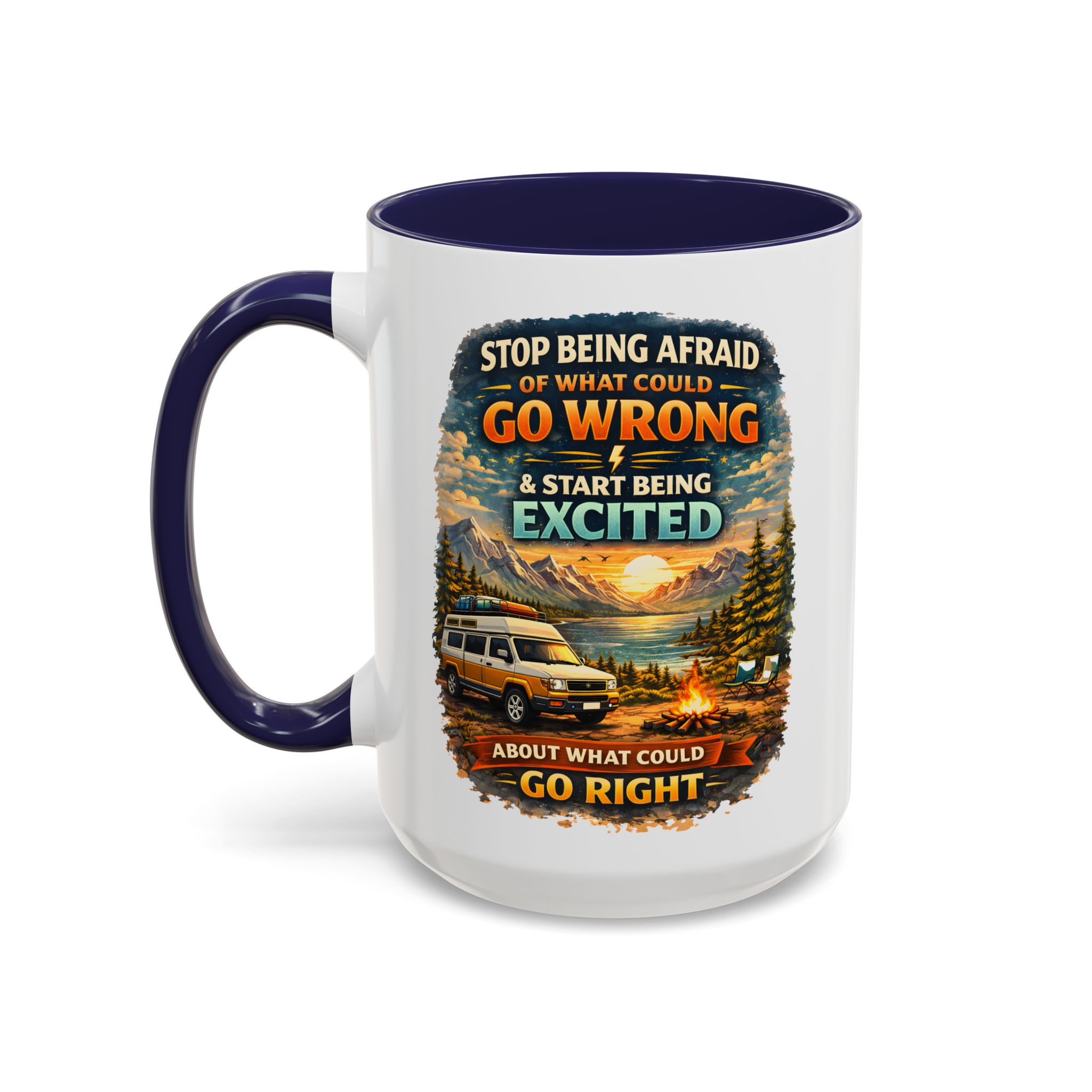 Accent Coffee Mug (11, 15oz) — "Stop Being Afraid Of What Could Go Wrong" Design Scenic-Line