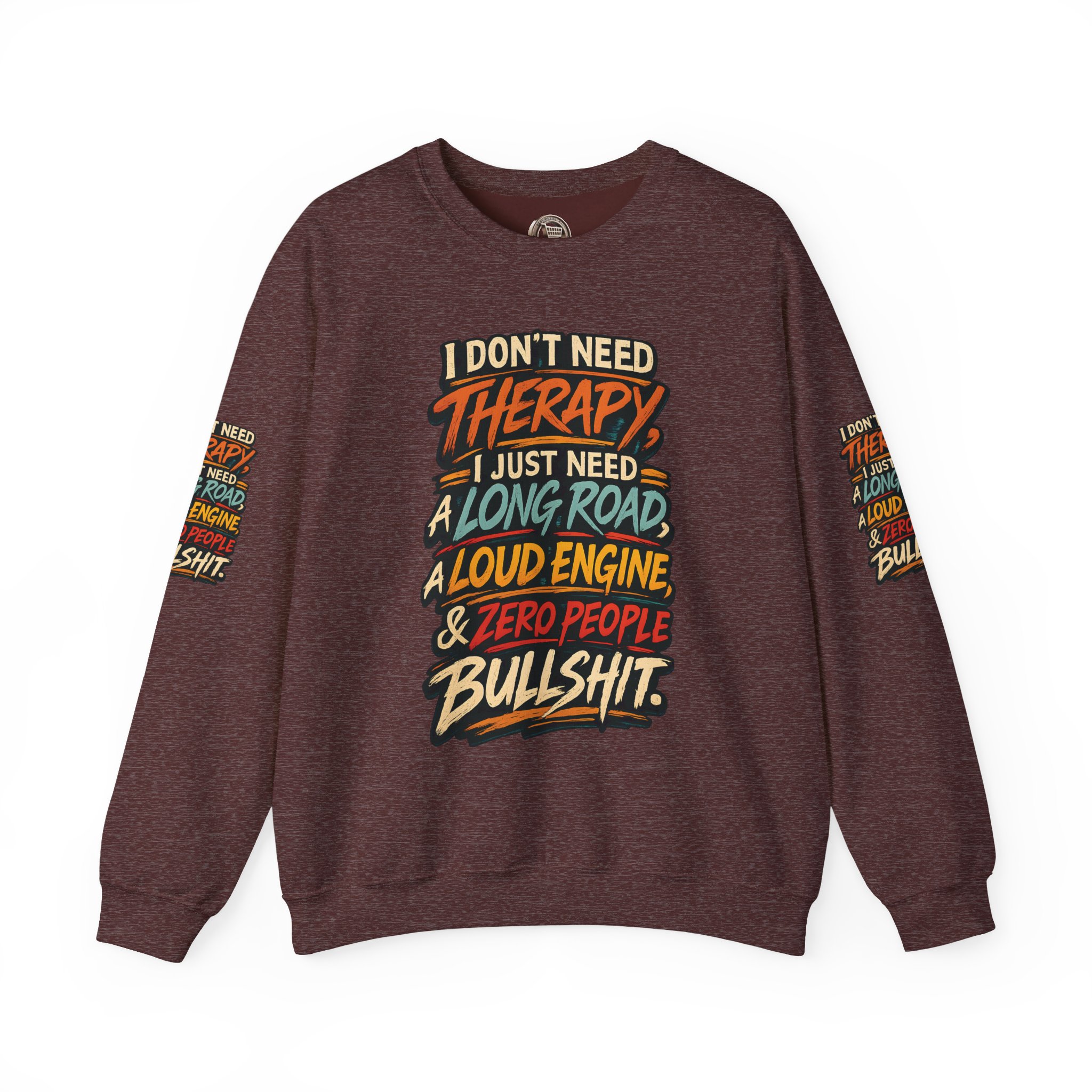 Unisex Heavy Blend™ Crewneck Sweatshirt — "I Dont Need Therapy" Design F**K-Line