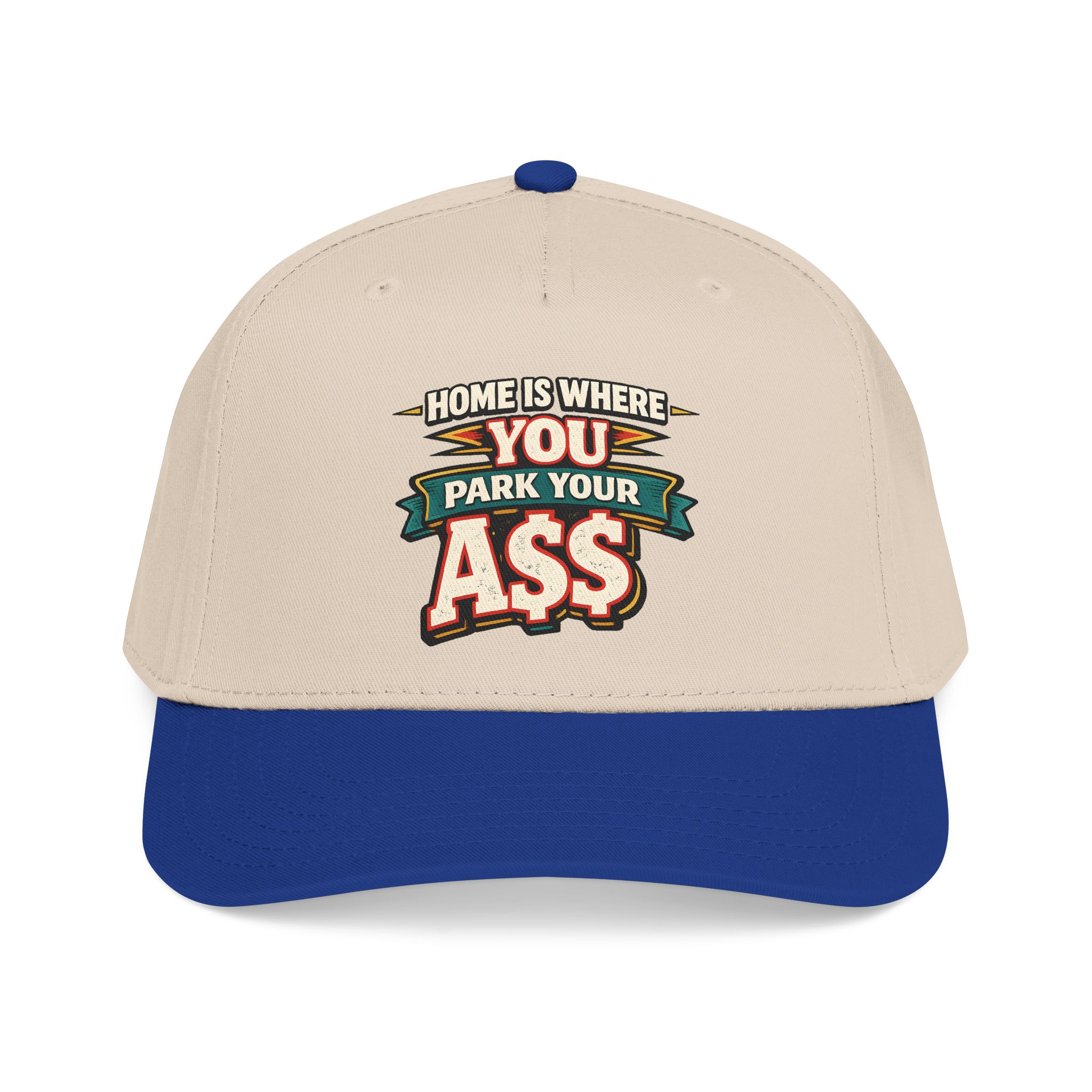 Baseball Cap - "Home Is Where You Park Your Ass" Design F**K-Line