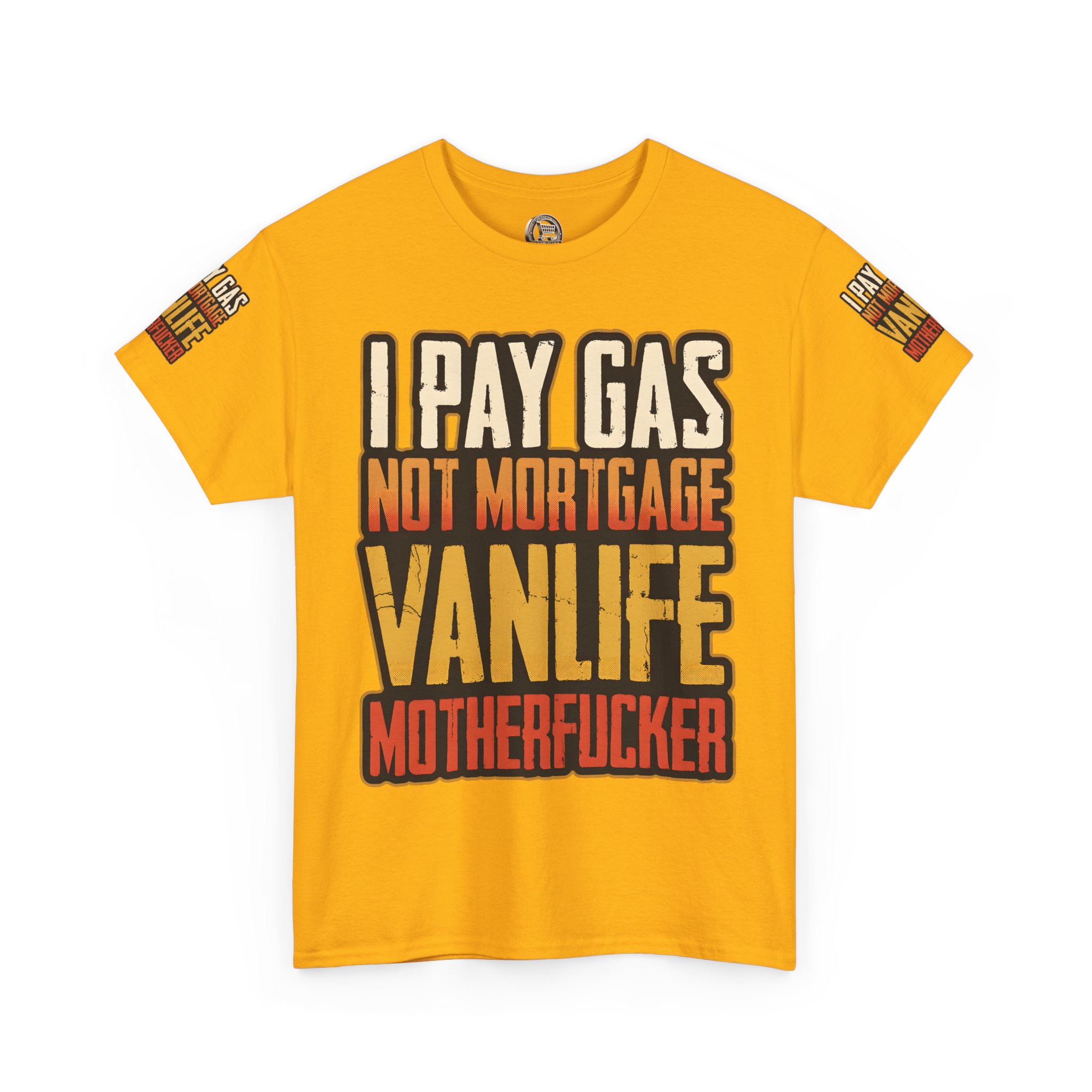 Unisex Heavy Cotton Tee — "I Pay Gas Not Mortgage" Design F**K-Line