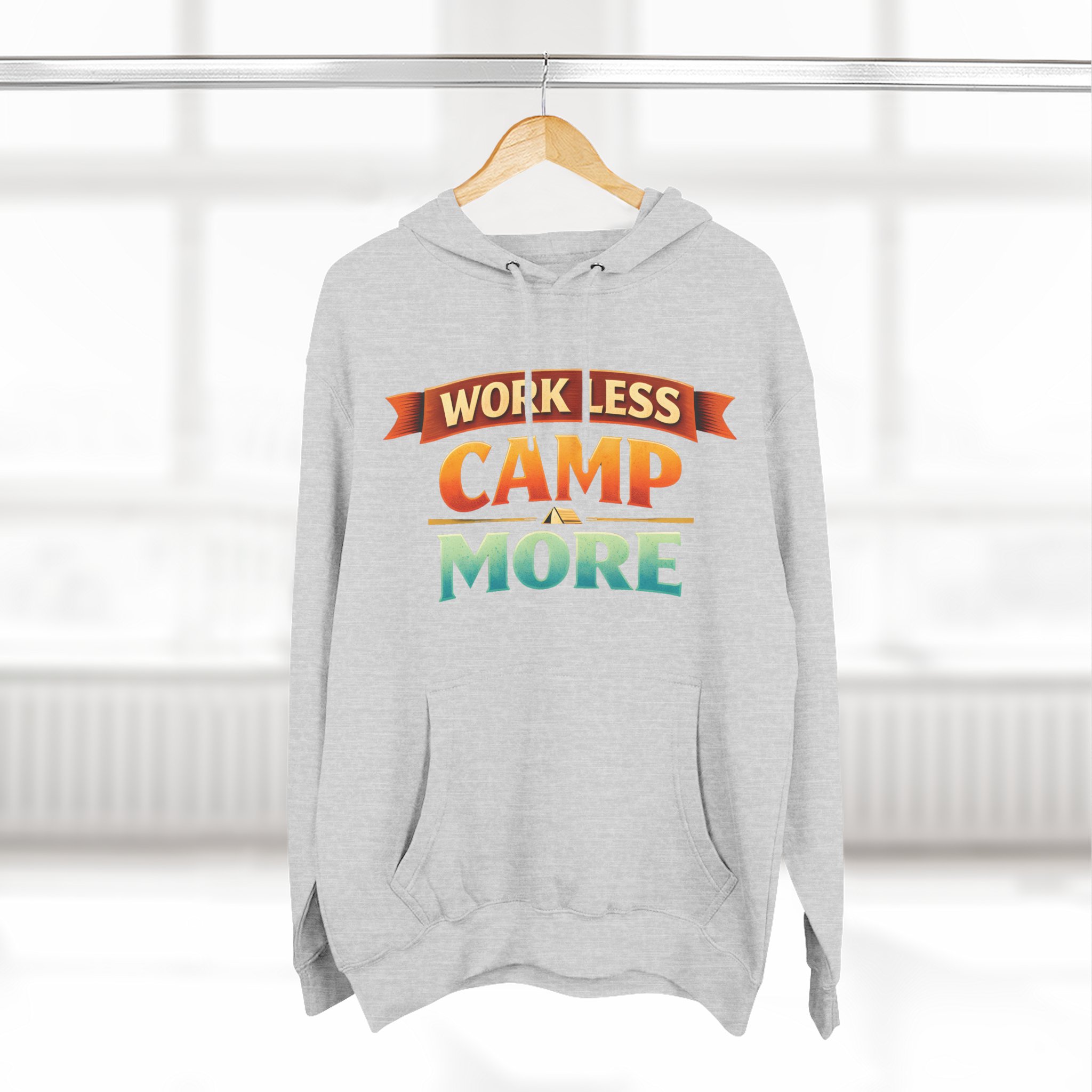 Three-Panel Fleece Hoodie - "Work Less-Camp More" Design Scenic-Line