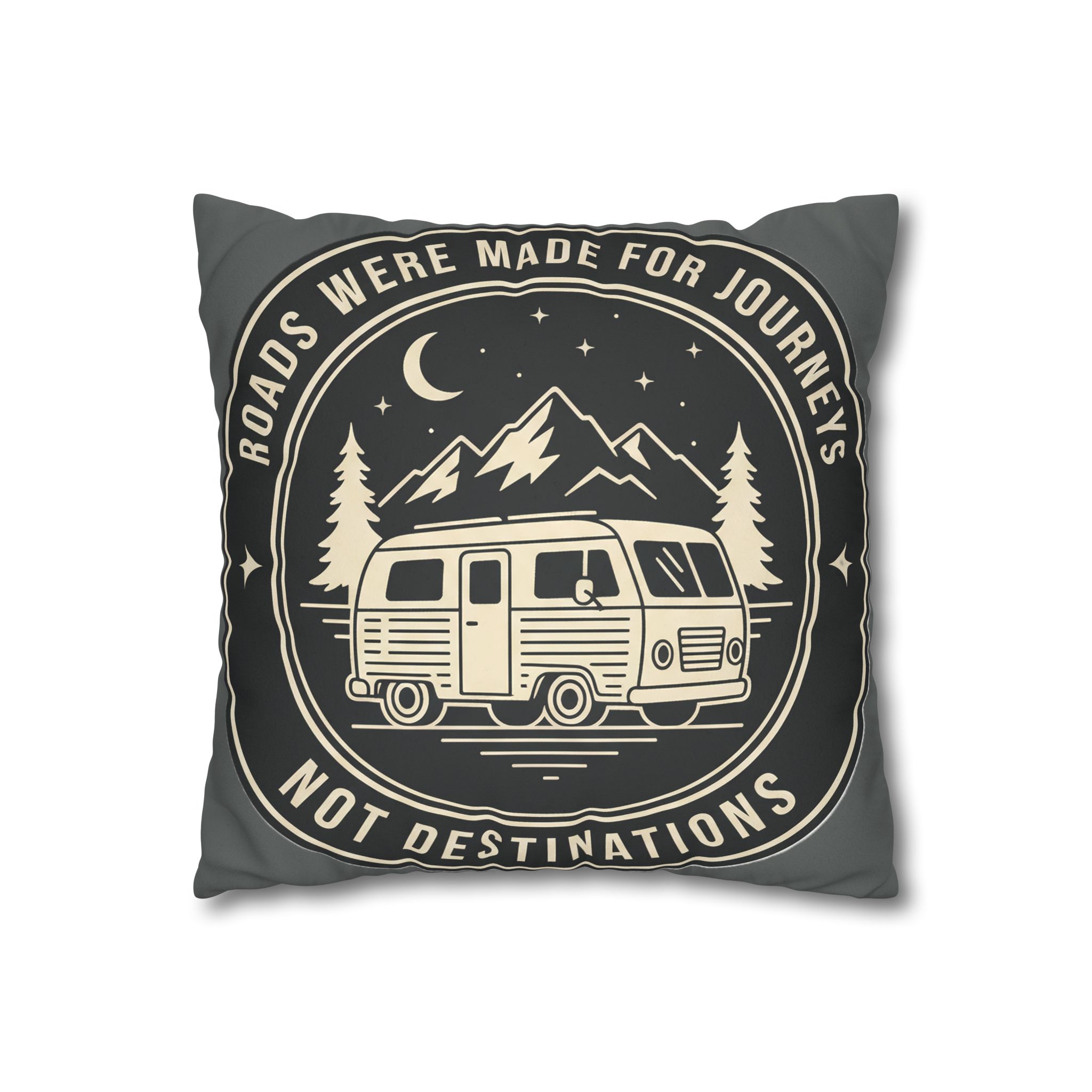 Pillowcase — "ROAD WHERE MADE FOR JOURNEYS-NOT DESTINATIONS" Faux Suede Travel Throw Pillow Cover