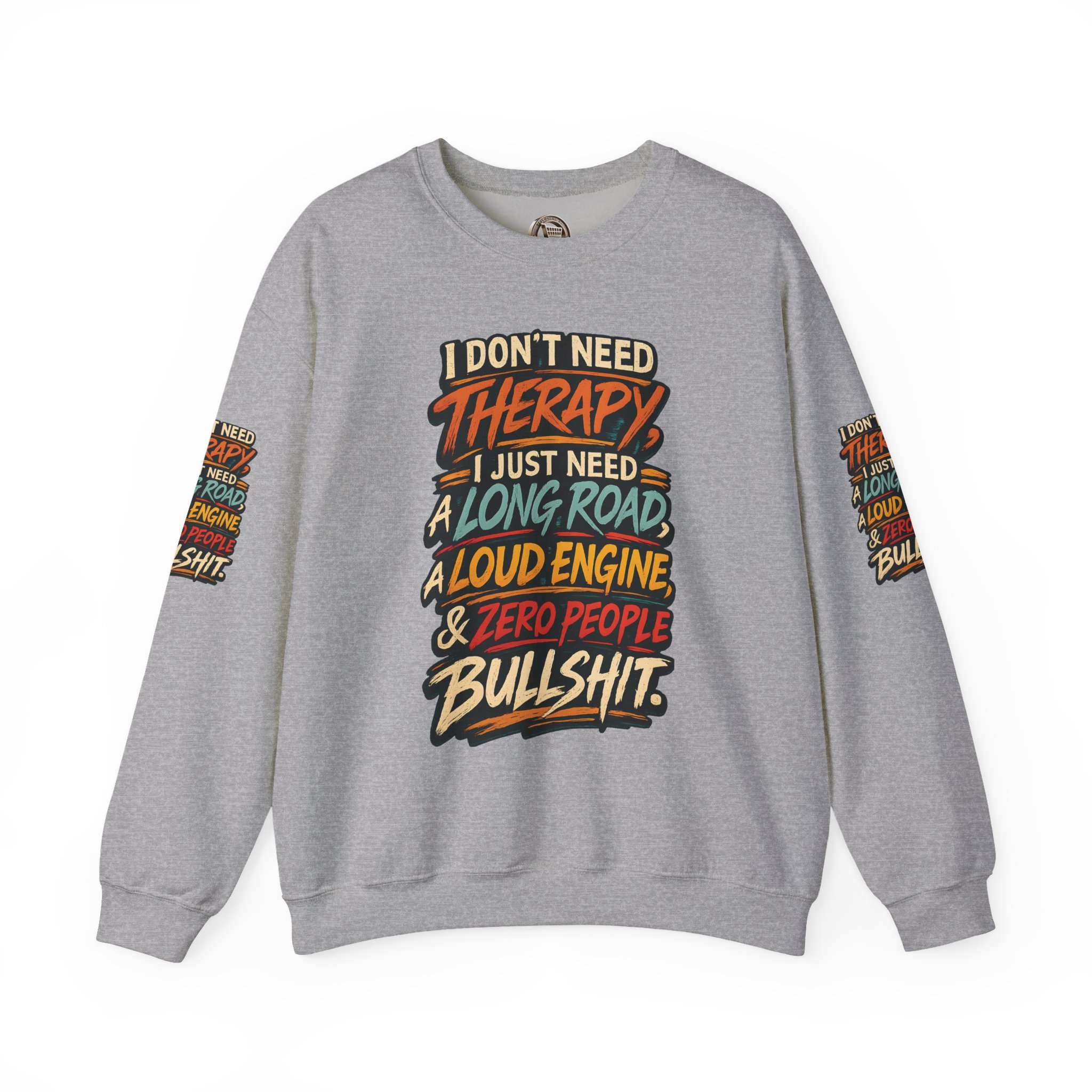 Unisex Heavy Blend™ Crewneck Sweatshirt — "I Dont Need Therapy" Design F**K-Line