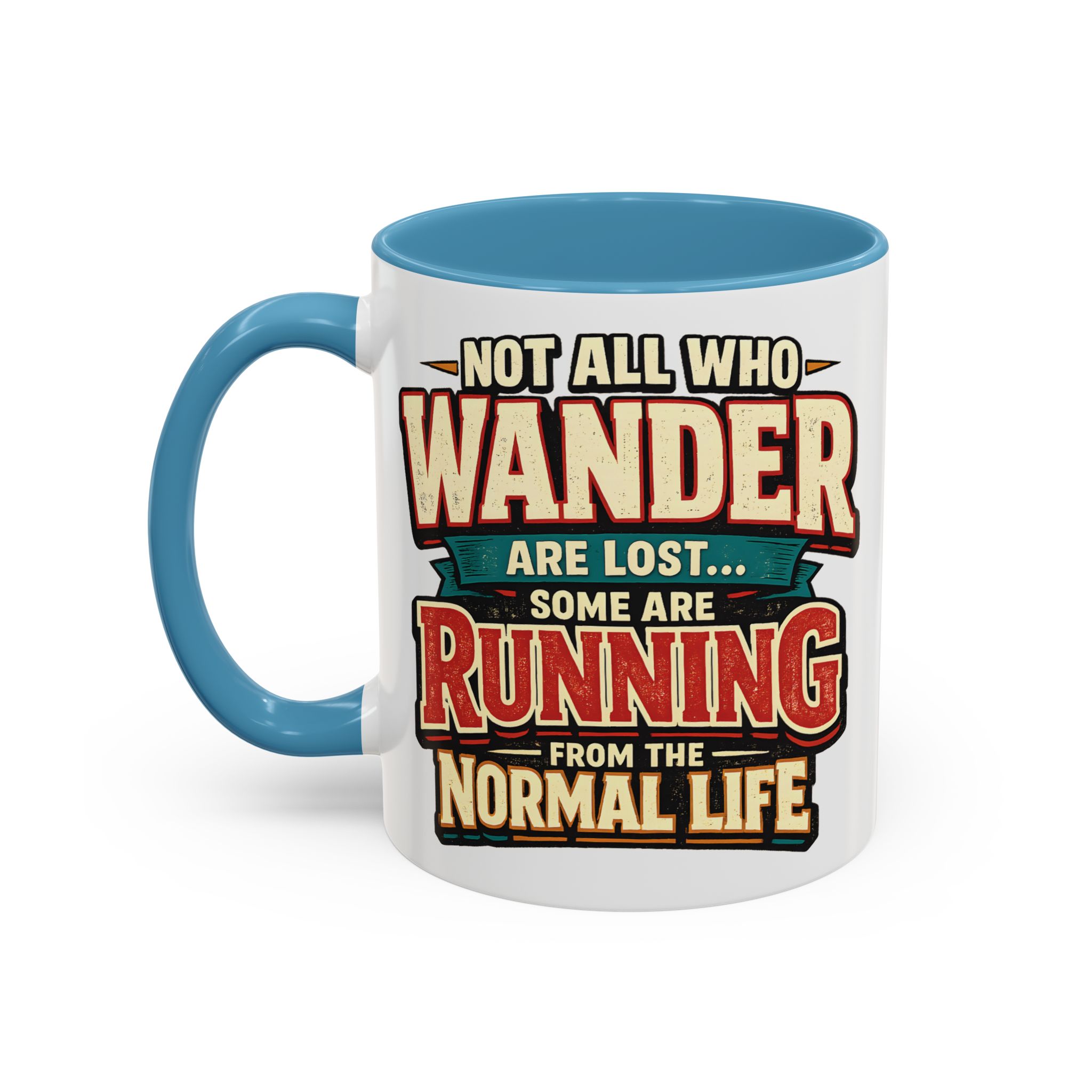 Accent Coffee Mug (11, 15oz) — "Not All Who Wander Are Lost" Design F**K-Line