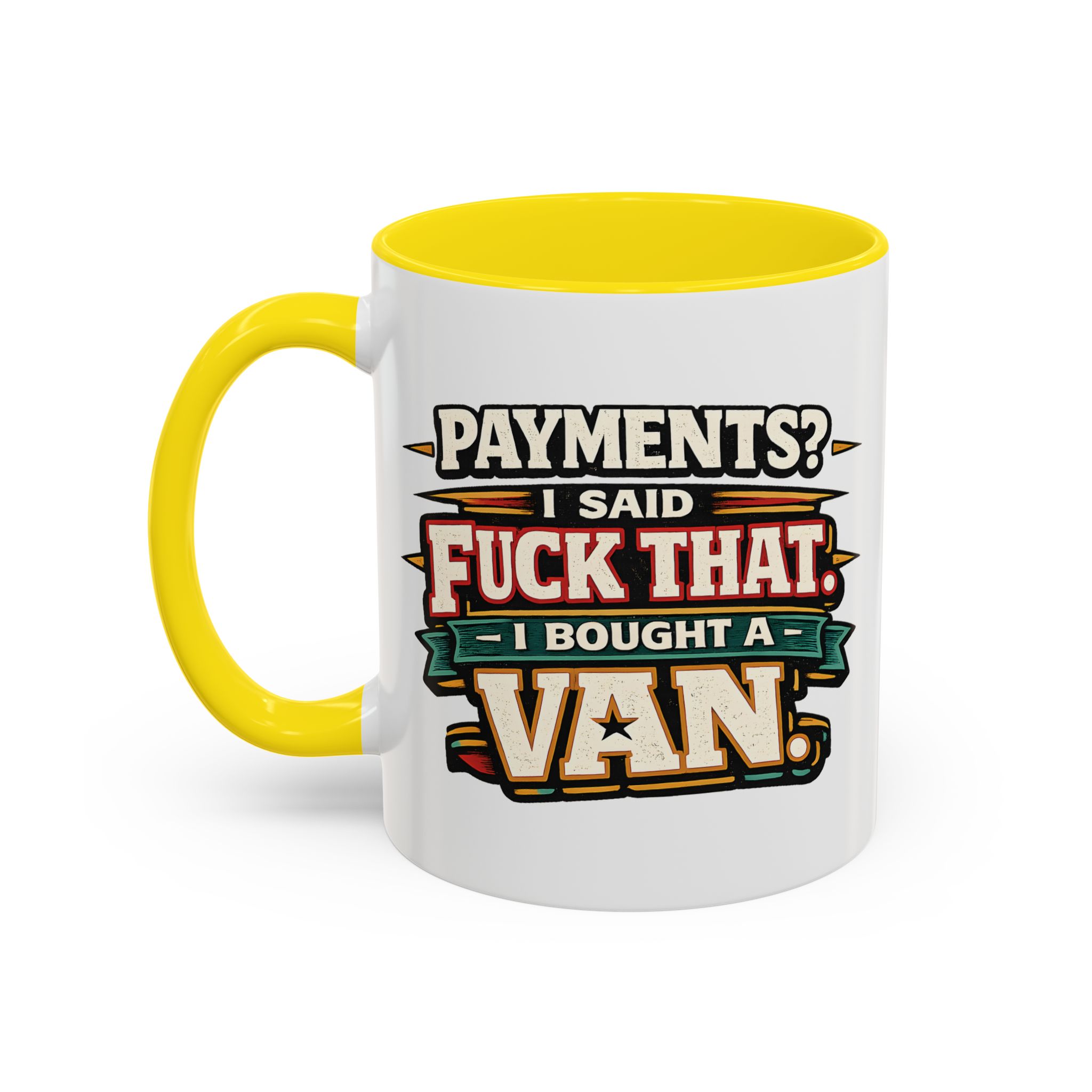 Accent Coffee Mug (11, 15oz) — "Payments?I Said" Design F**K-Line