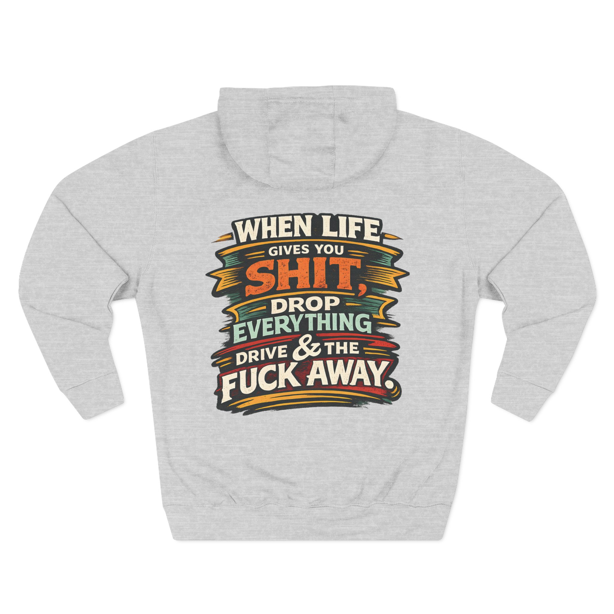 2951600044796243797_2048.jpeg Three-Panel Fleece Hoodie - "When Live Gives You Shit" Design F**K-Line