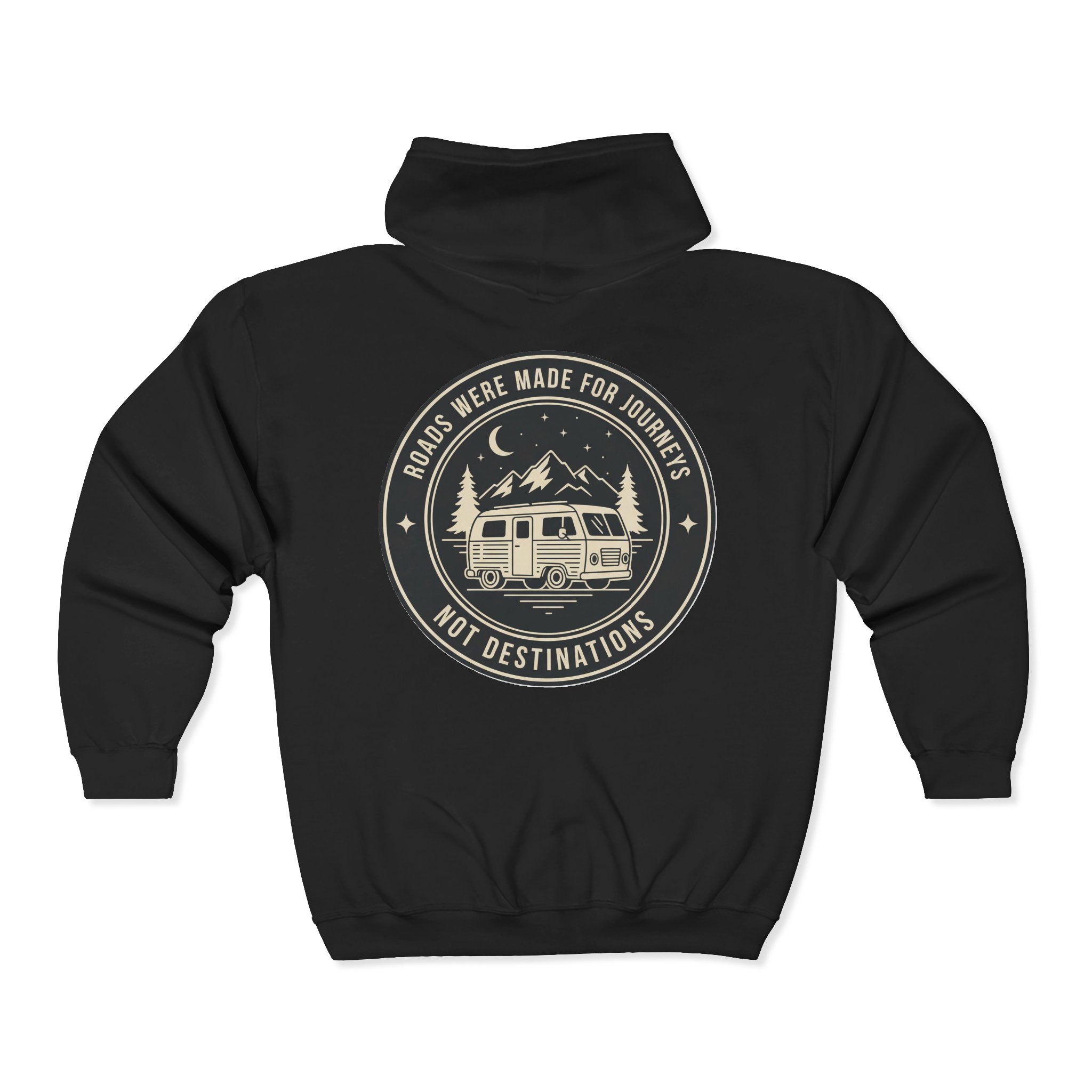 Zip Hoodie — "ROAD WHERE MADE FOR JOURNEYS-NOT DESTINATIONS"(Front + Back Printed) Camper Van Adventure Zip-Up