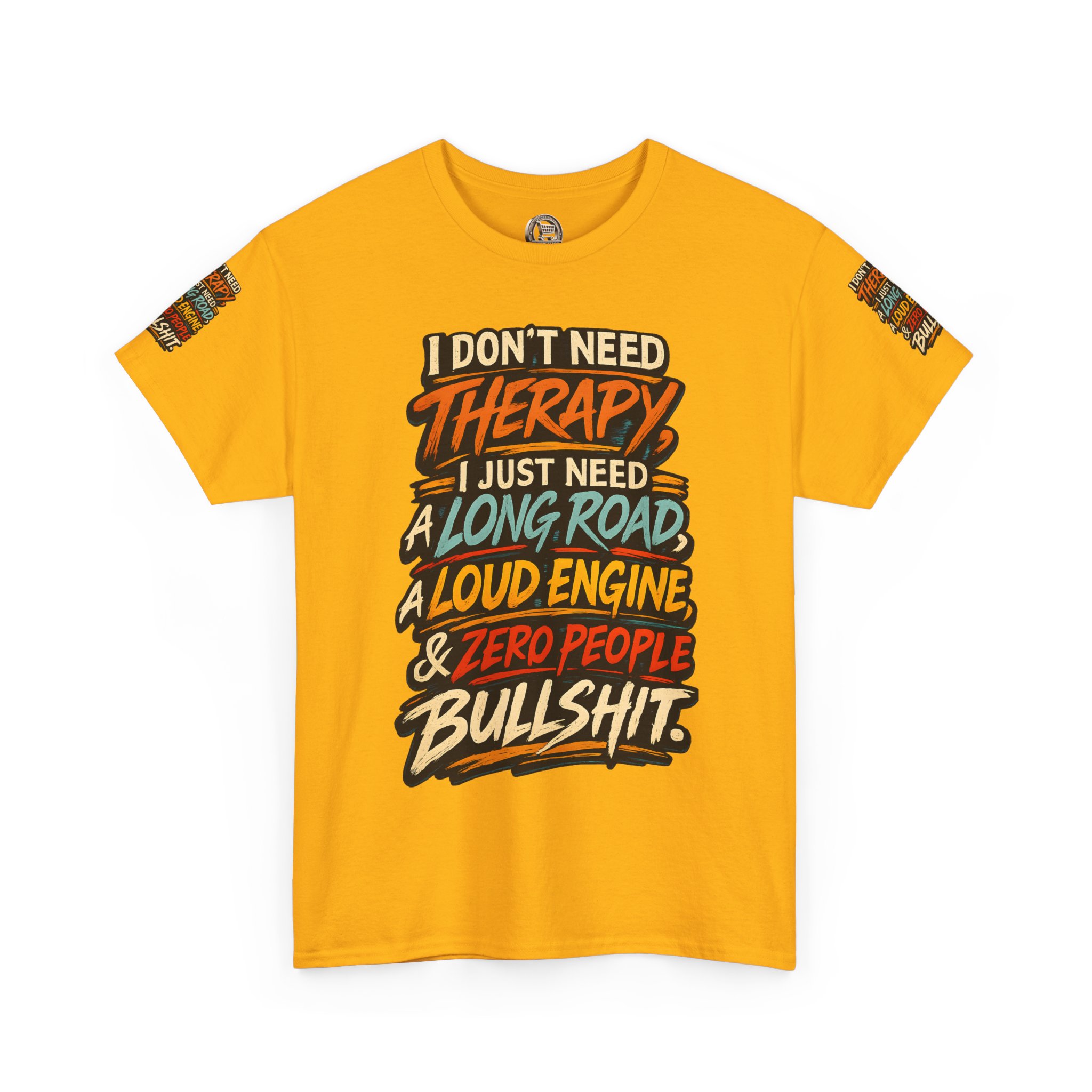 Unisex Heavy Cotton Tee — "I Dont Need Therapy" Design F**K-Line