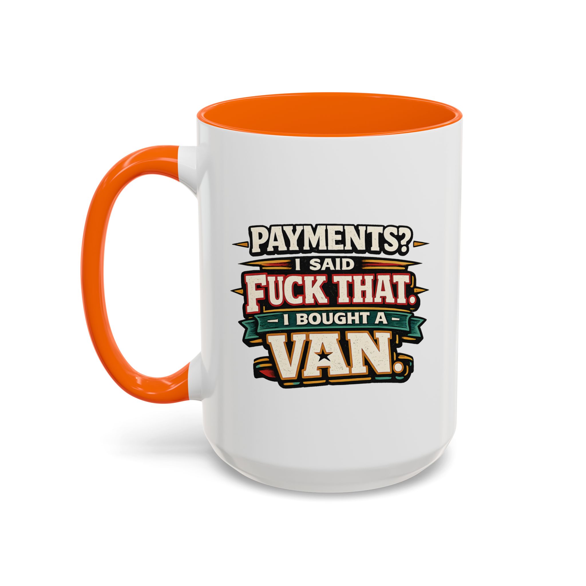 Accent Coffee Mug (11, 15oz) — "Payments?I Said" Design F**K-Line