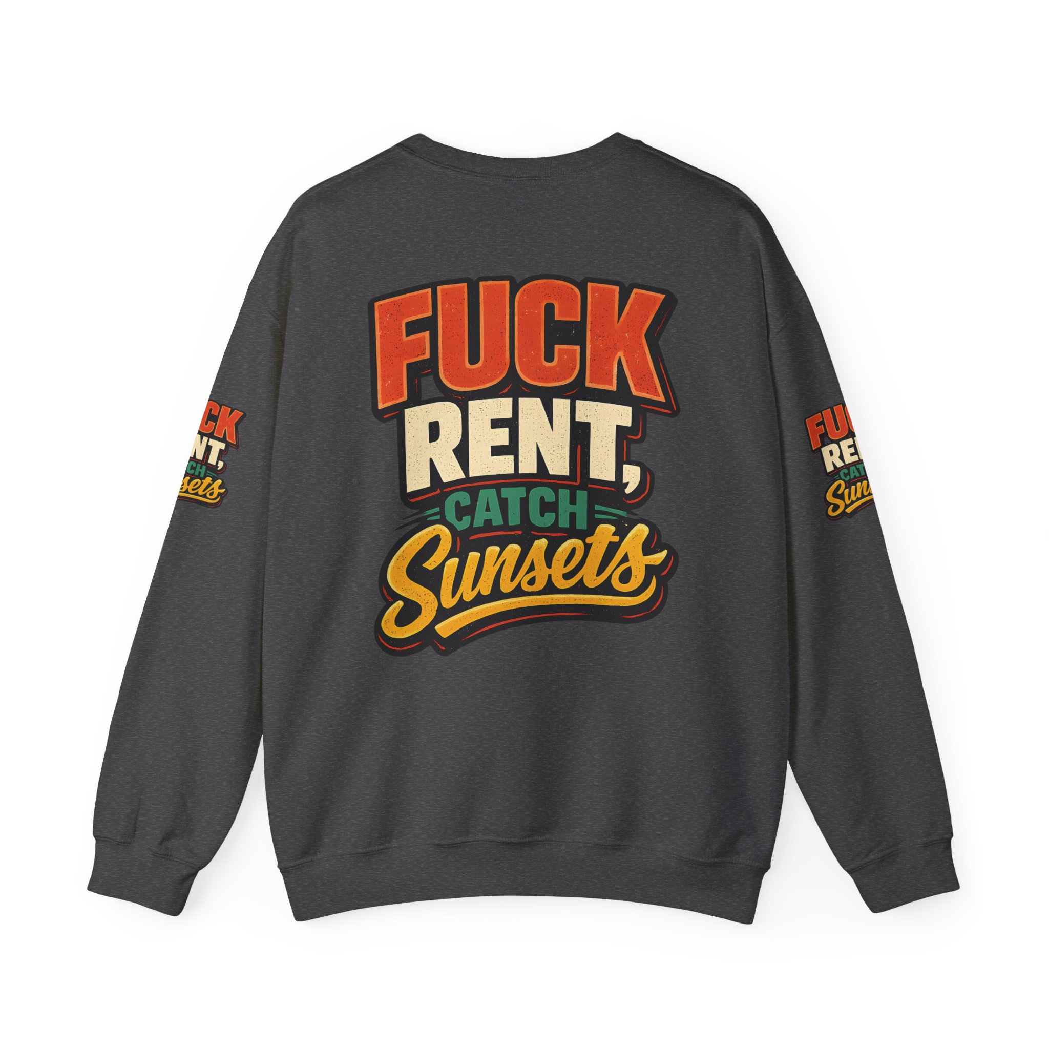 3011829329141915156_2048.jpeg Unisex Heavy Blend™ Crewneck Sweatshirt — "Fuck Rent Catch Sunsets" Design F**K-Line