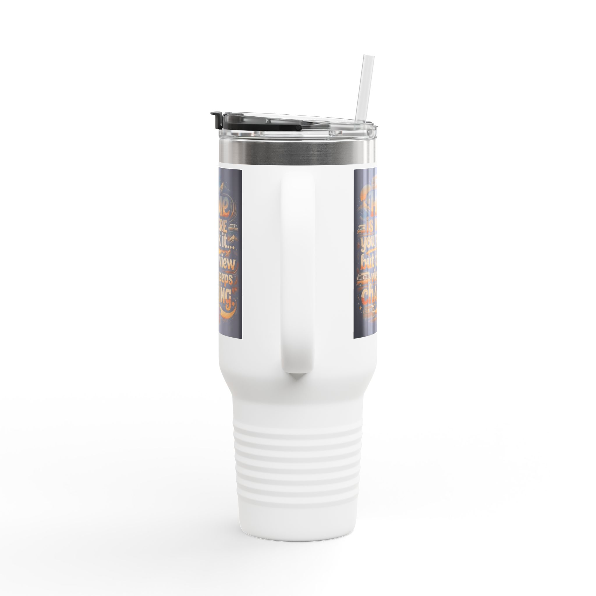 Insulated Travel Mug — "Home Is Where You Park It -But The View keep Changing" RV Camper Design