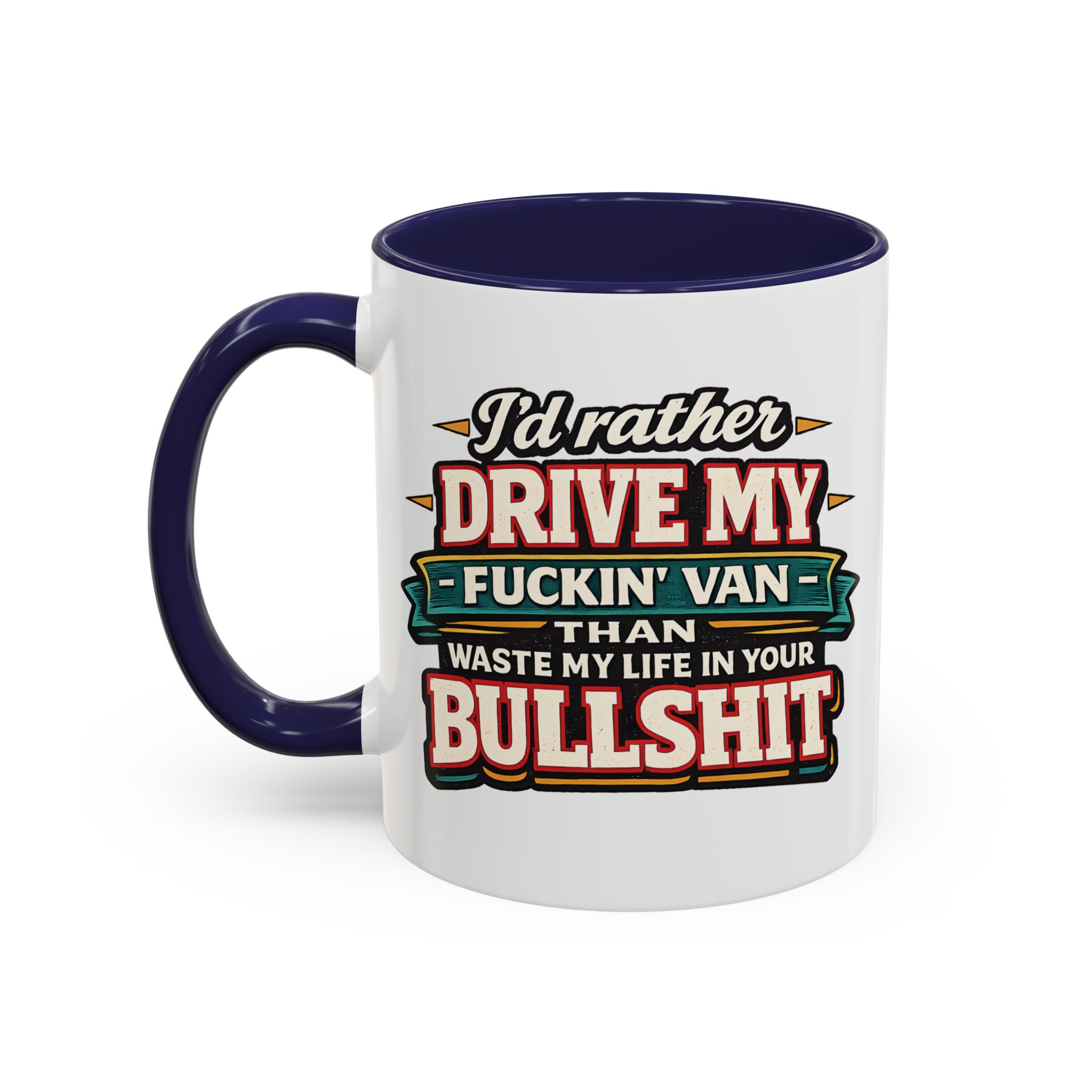 Accent Coffee Mug (11, 15oz) — "I´d Rather Drive My Fucking Van" Design F**K-Line