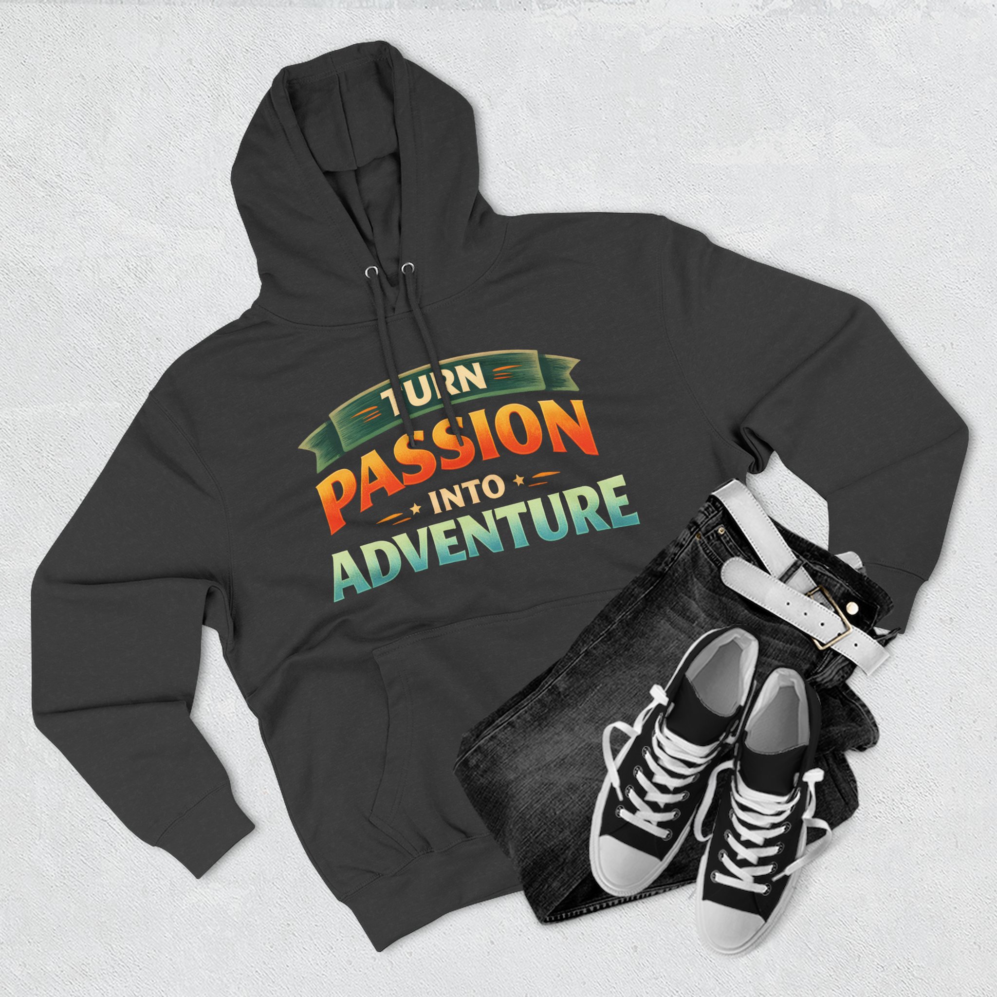 Three-Panel Fleece Hoodie - "Turn Passion Into Adventure" Design Scenic-Line