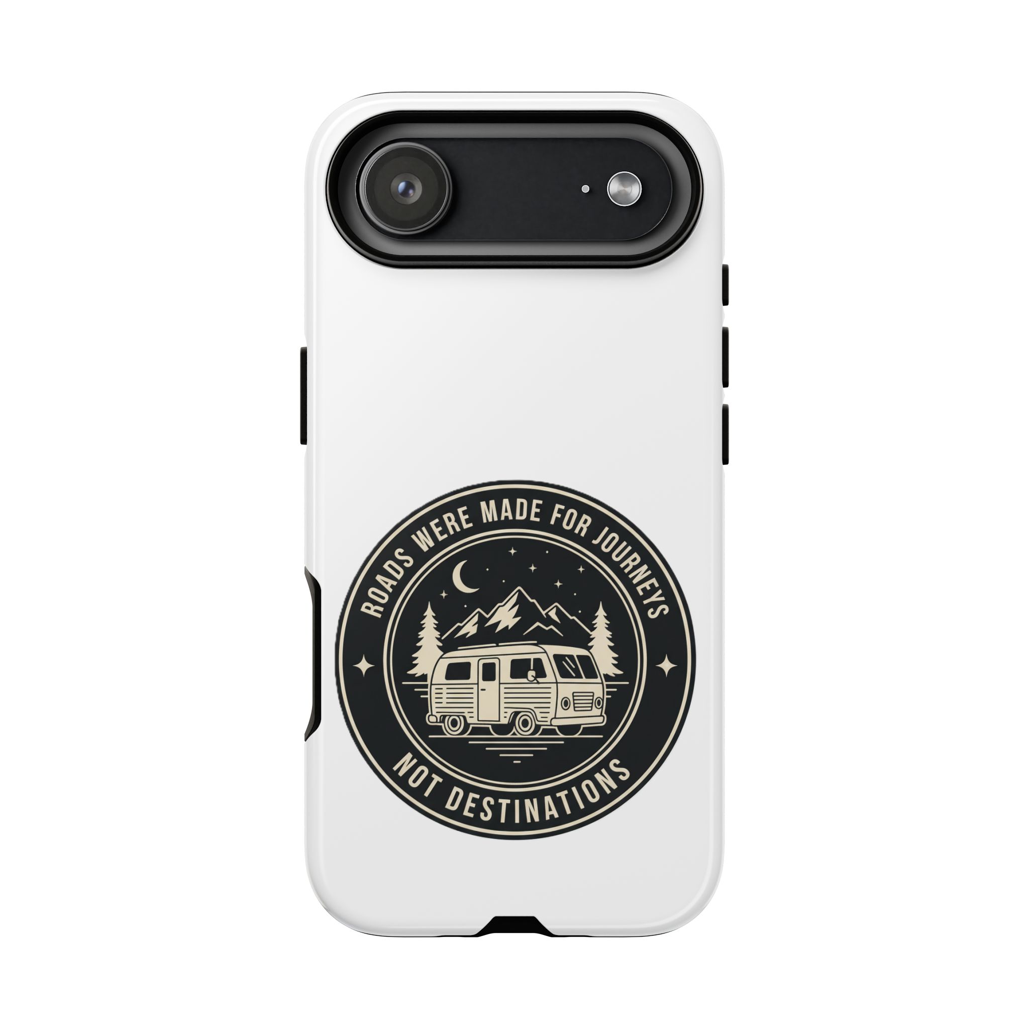 Phone Case — "ROAD WHERE MADE FOR JOURNEYS-NOT DESTINATIONS" Camper Van Design