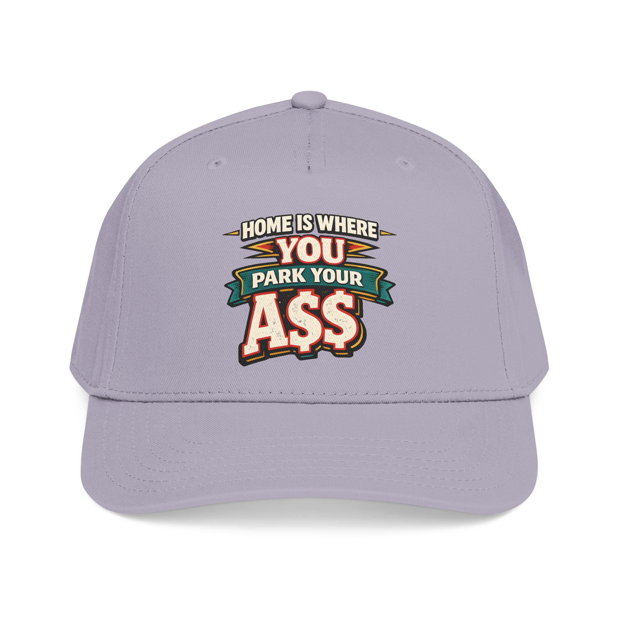 Baseball Cap - "Home Is Where You Park Your Ass" Design F**K-Line